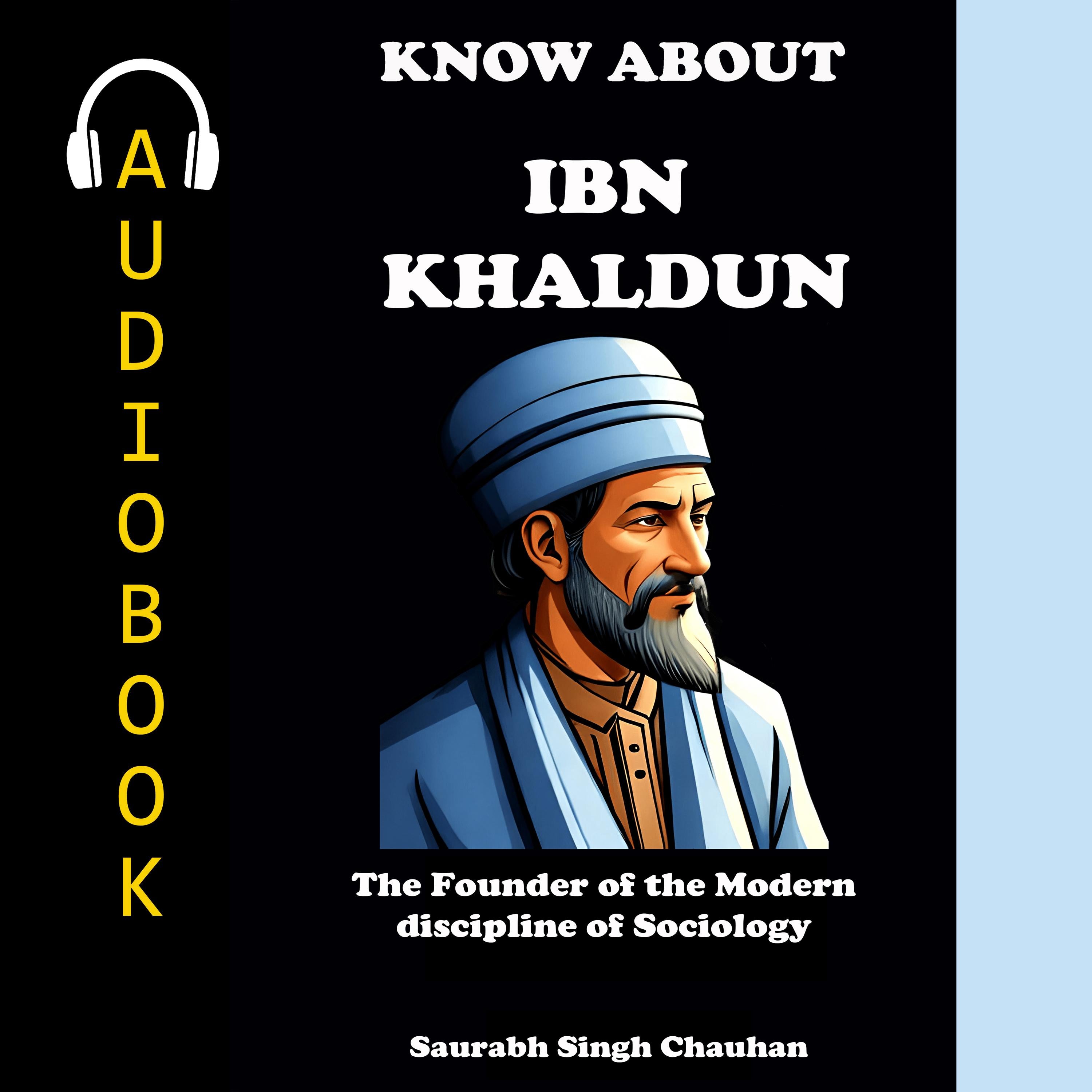 KNOW ABOUT "IBN KHALDUN"