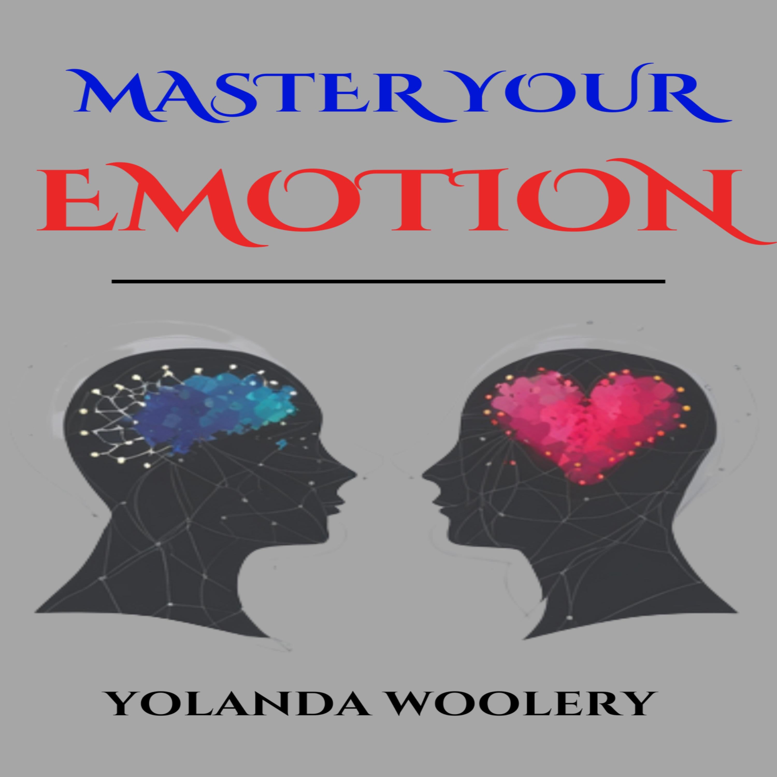 MASTER YOUR EMOTION