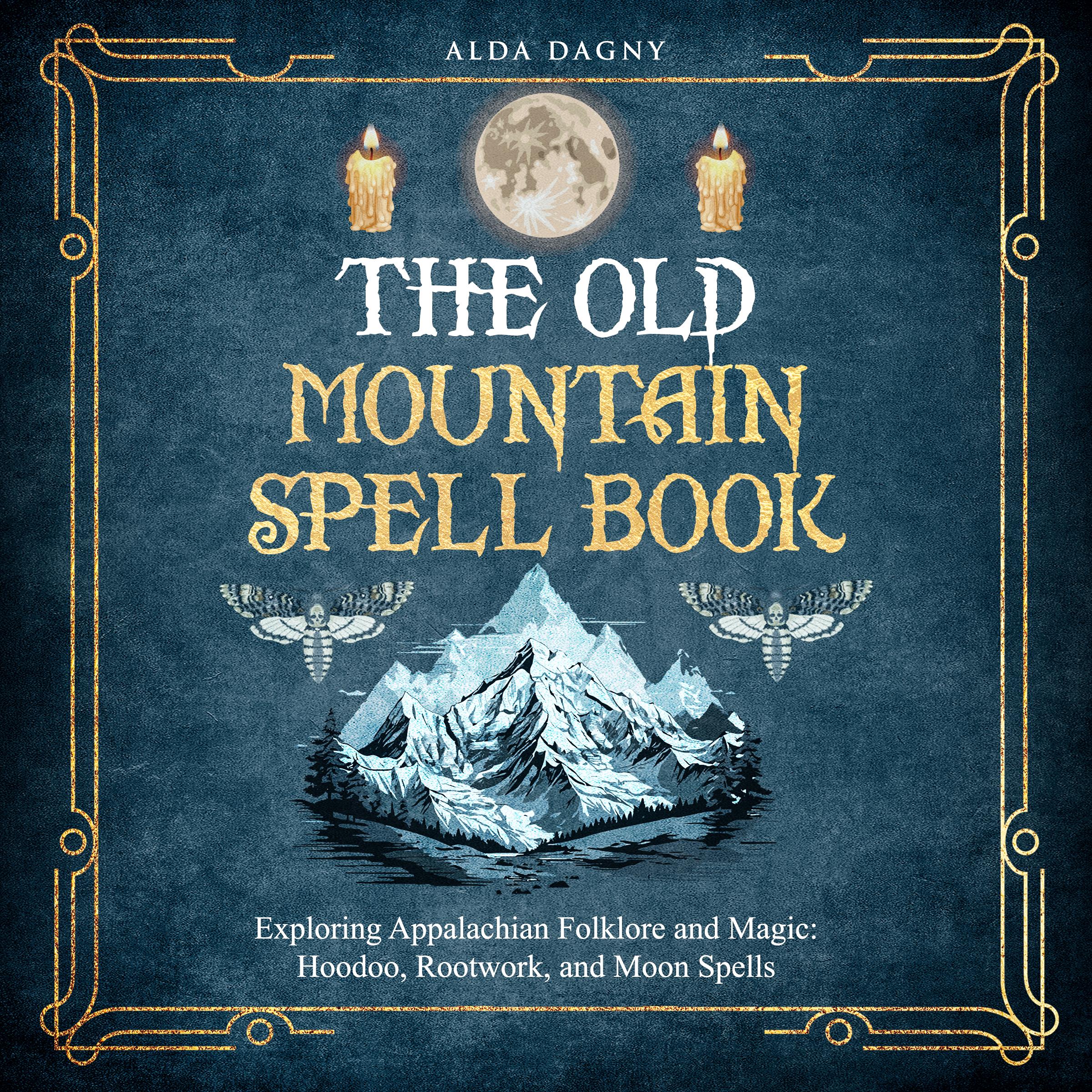 The Old Mountain Spell Book