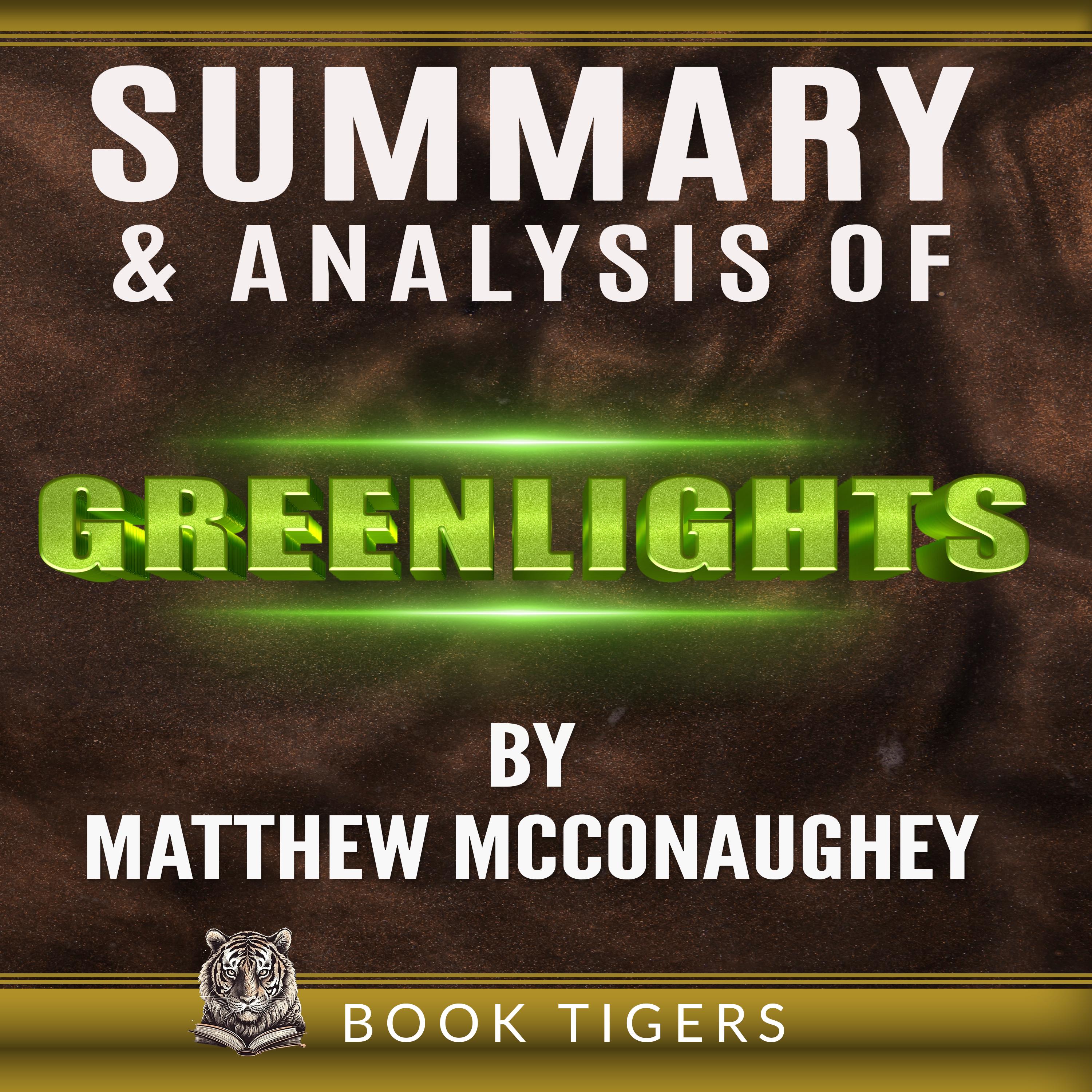 Summary and Analysis of Greenlights by Matthew McConaughey