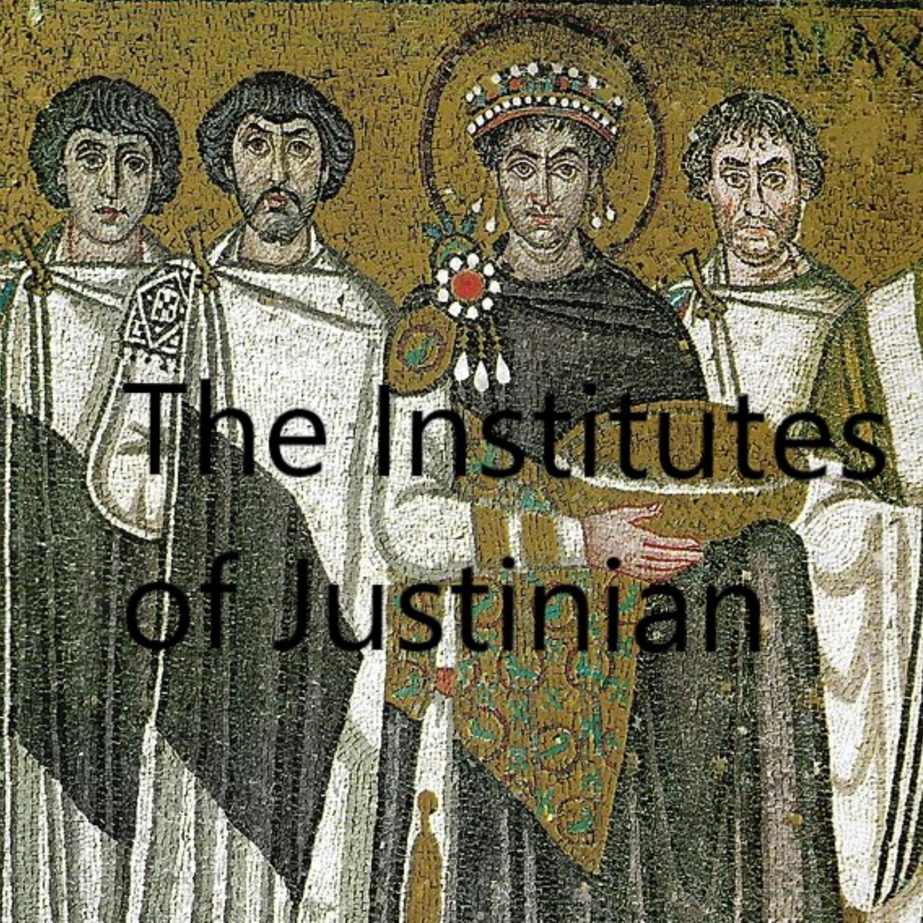 The Institutes of Justinian