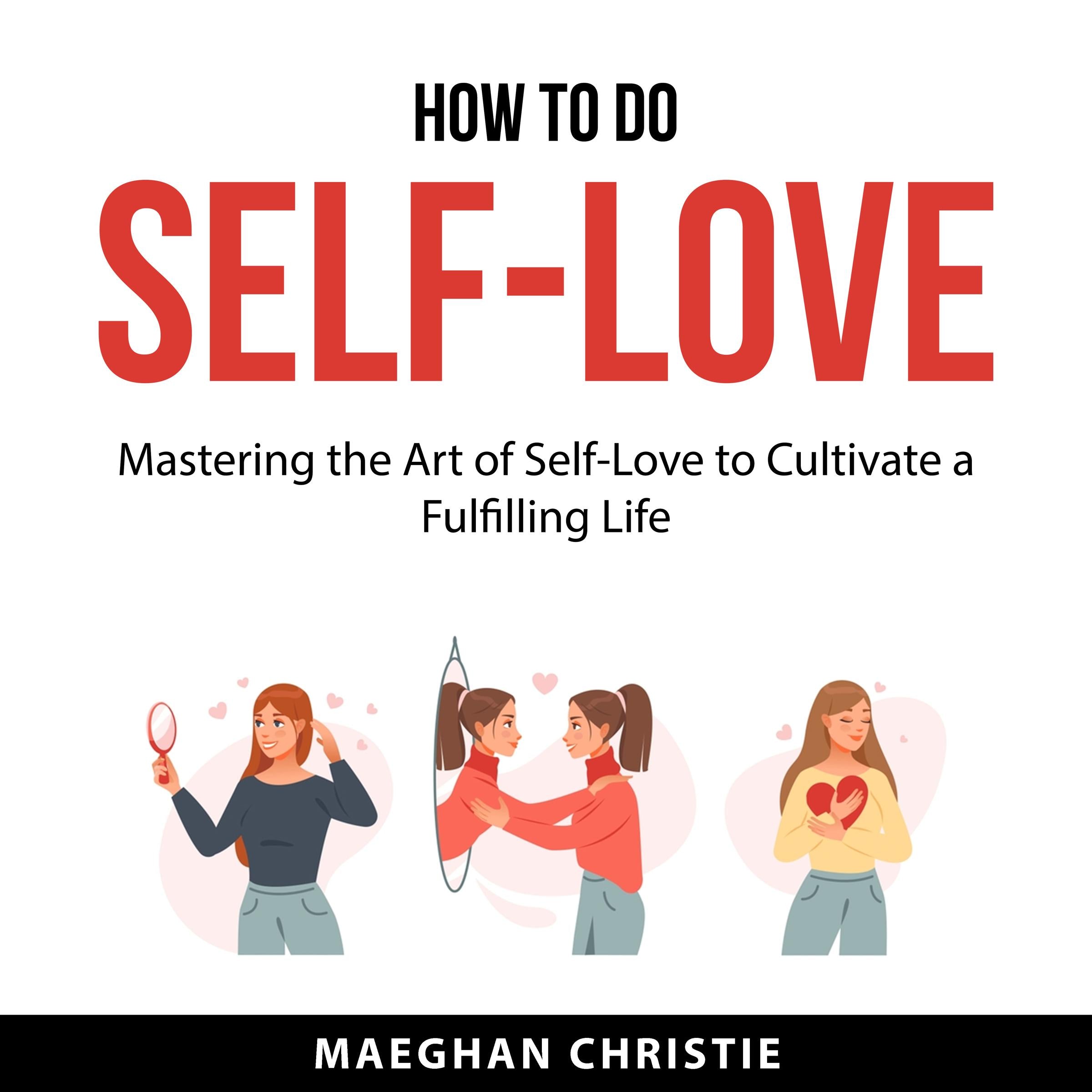 How to Do Self-Love