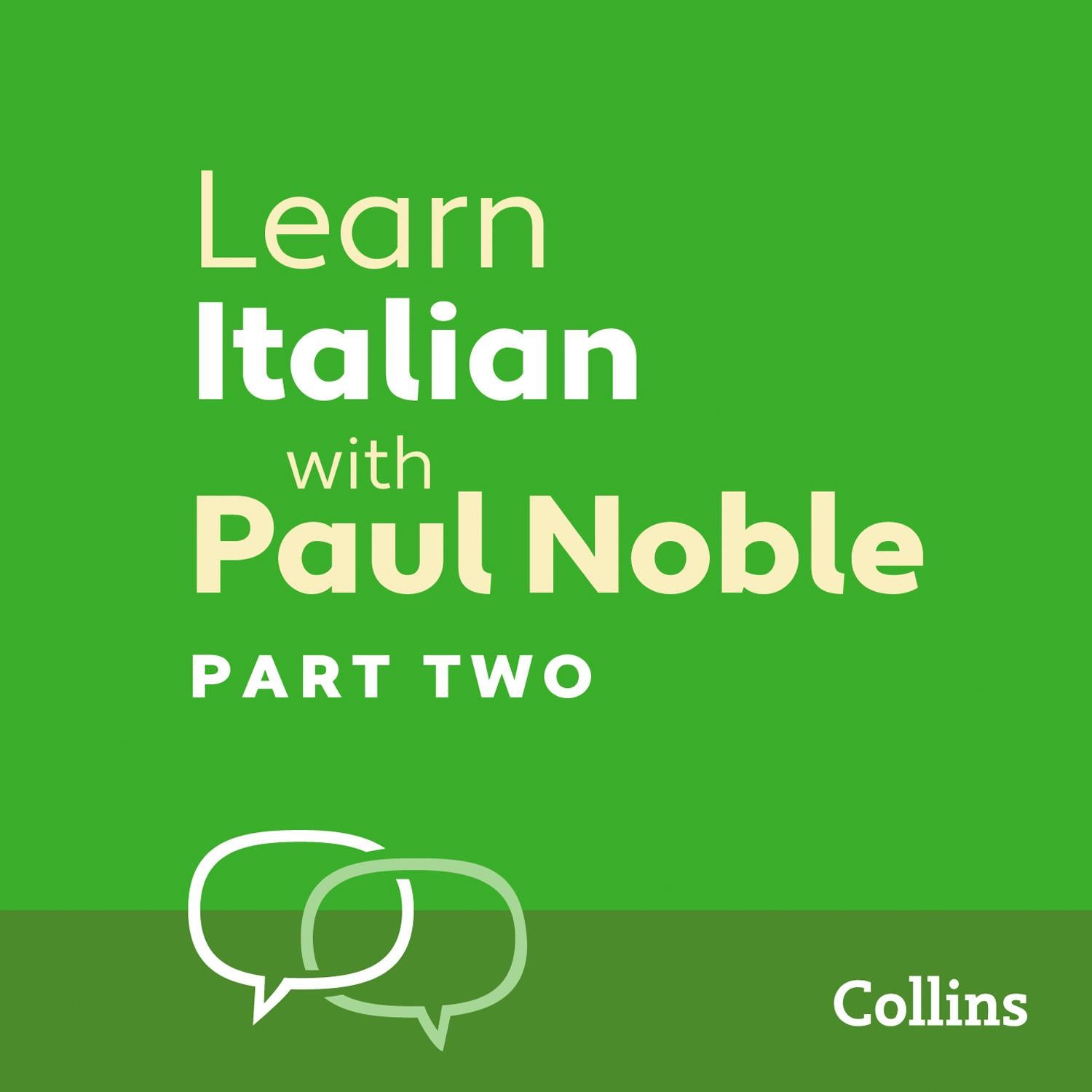 Learn Italian with Paul Noble, Part 2