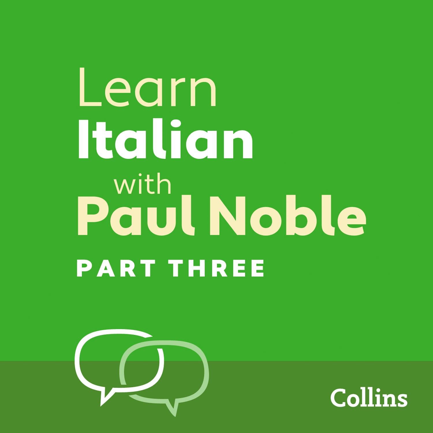 Learn Italian with Paul Noble, Part 3
