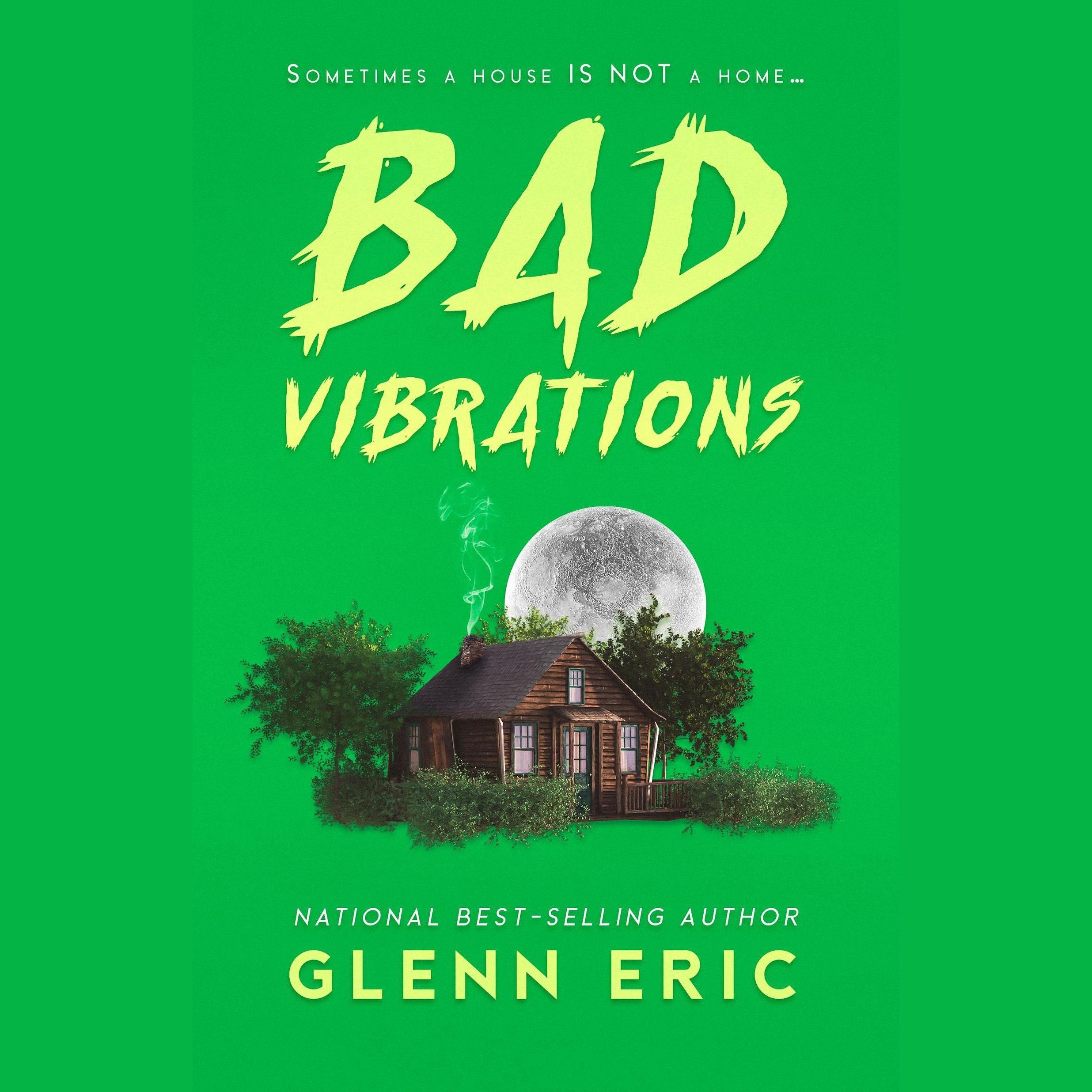 Bad Vibrations