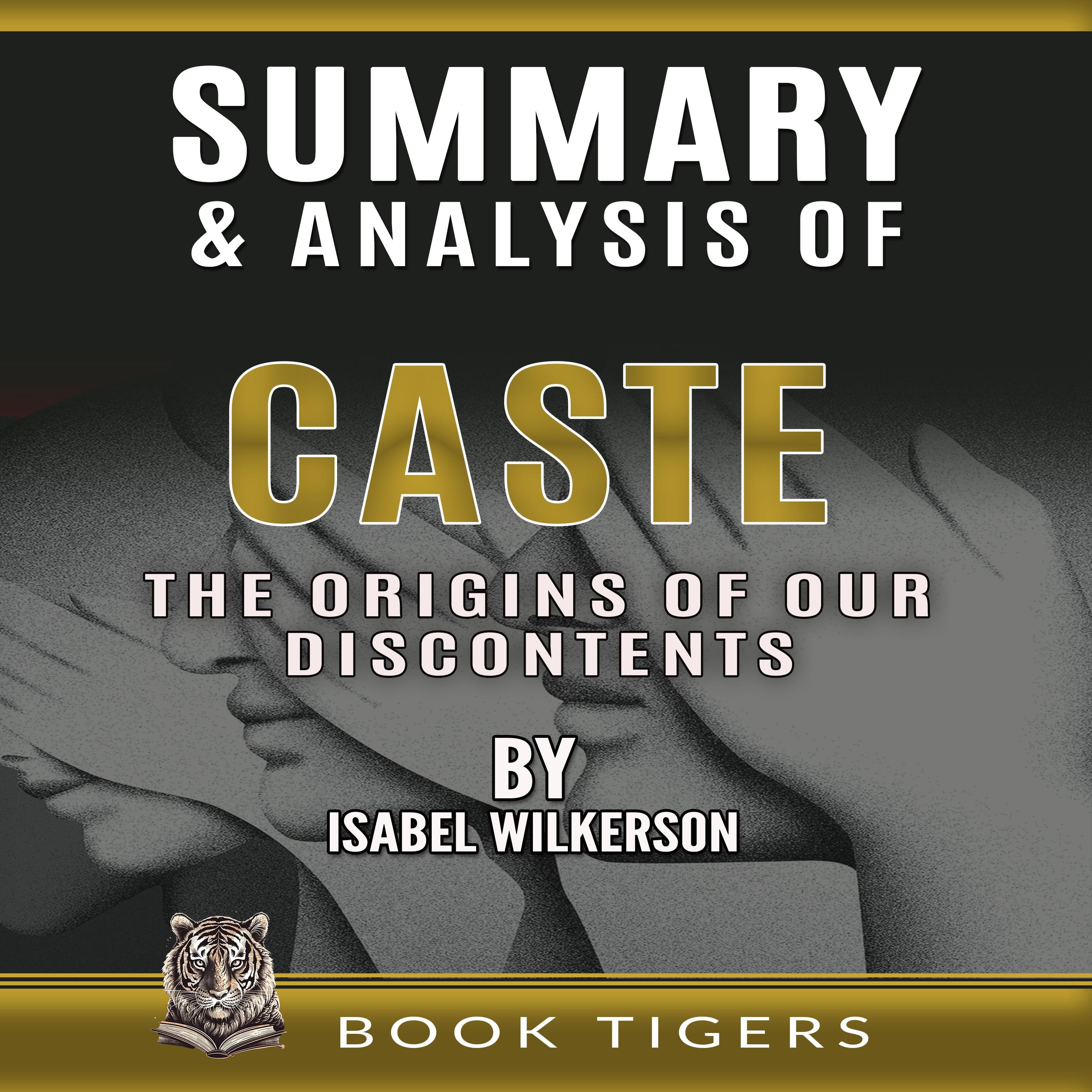 Summary and Analysis of Caste