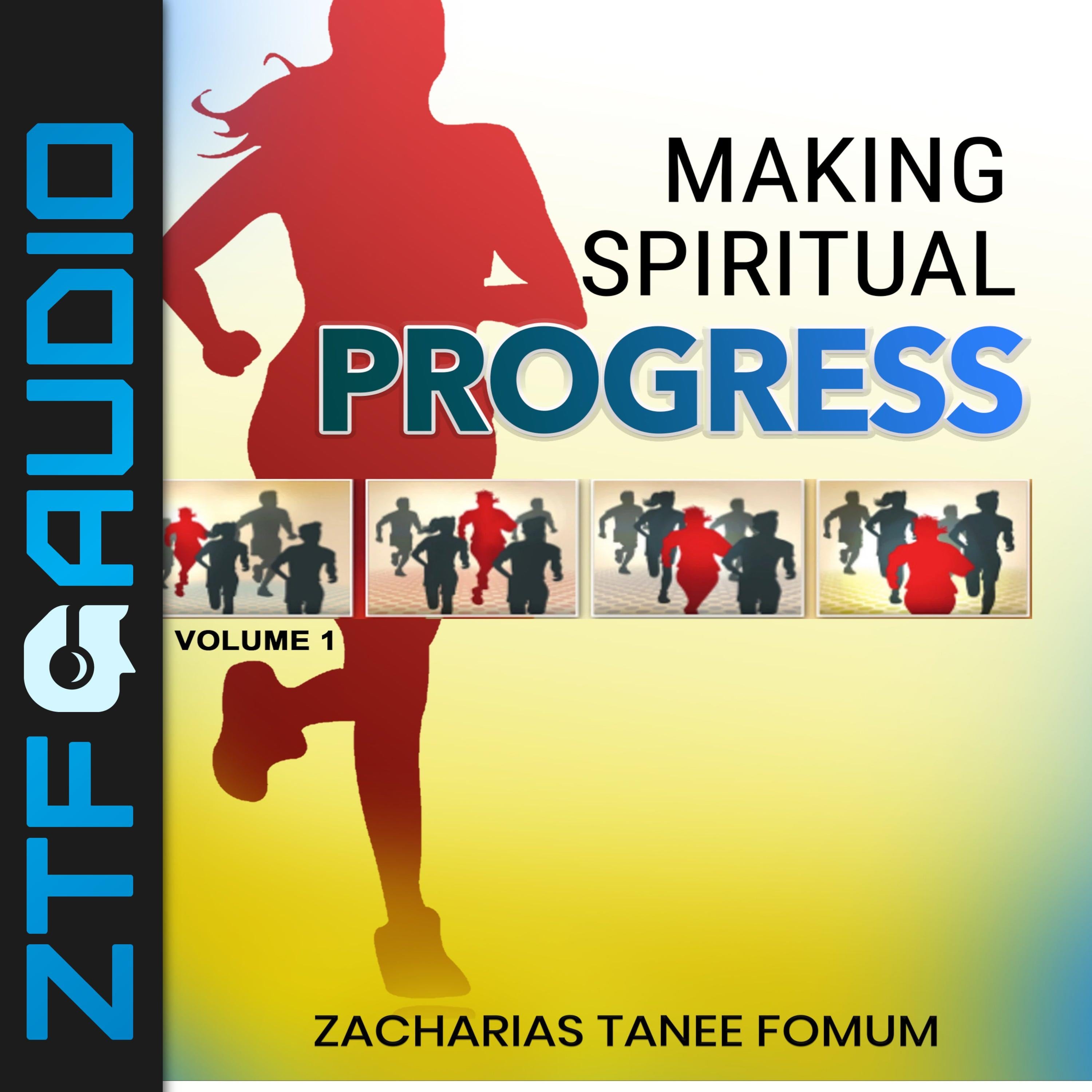 Making Spiritual Progress (Volume One)