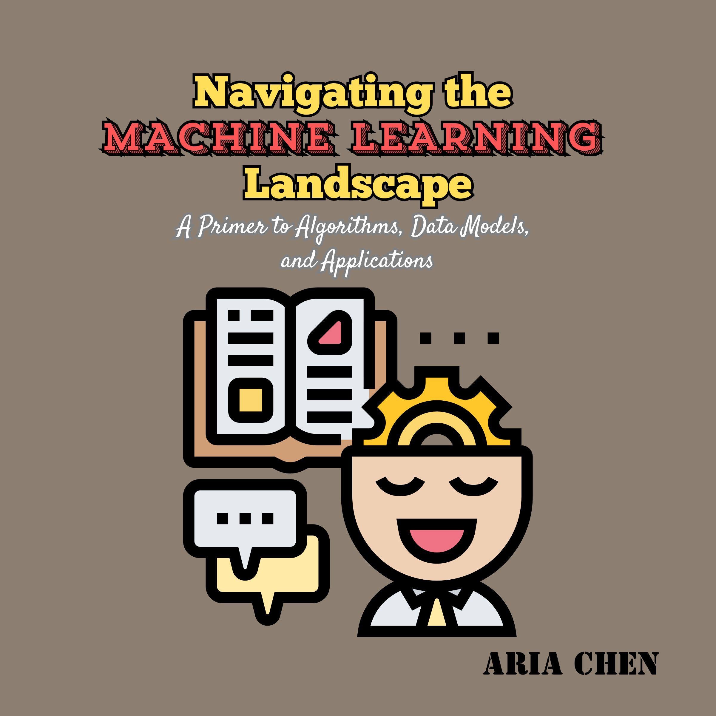 Navigating the Machine Learning Landscape