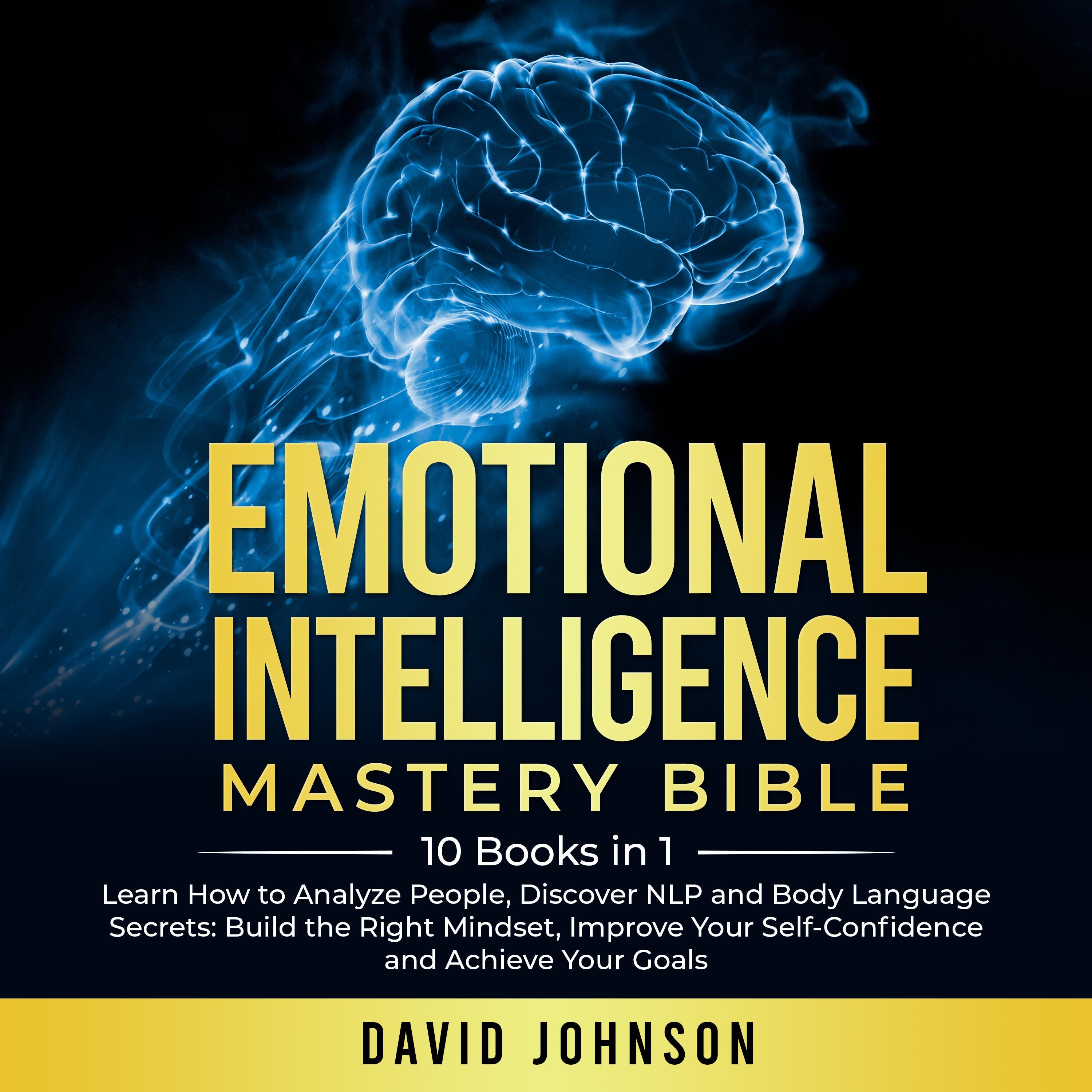 Emotional Intelligence Mastery Bible