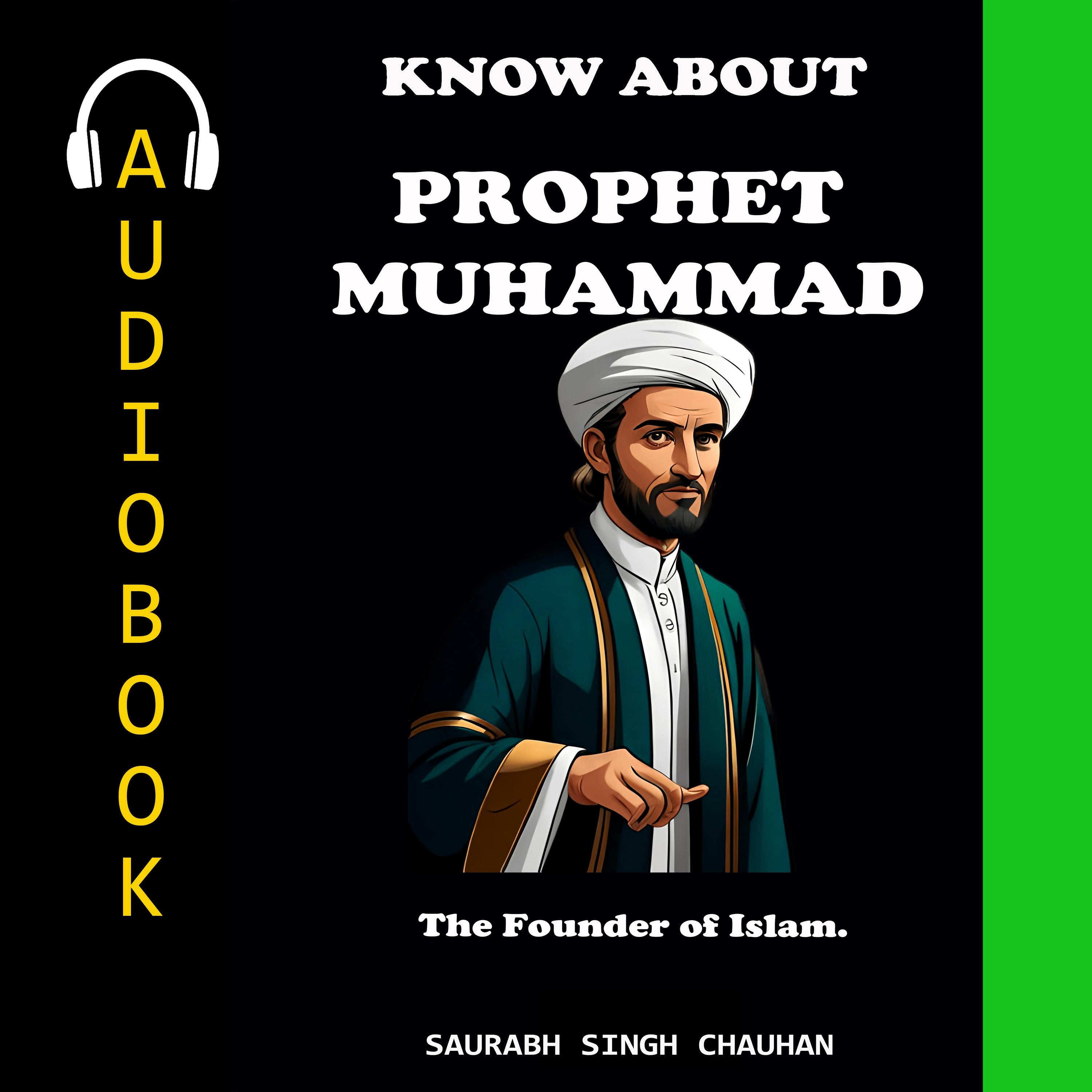 KNOW ABOUT "PROPHET MUHAMMAD"