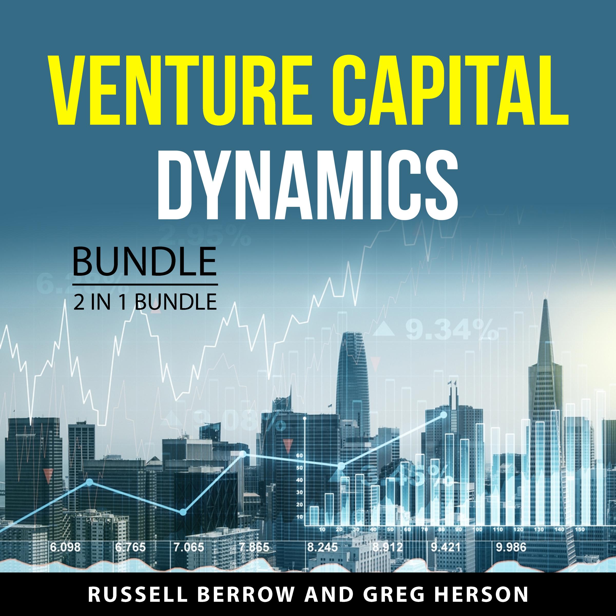 Venture Capital Dynamics Bundle, 2 in 1 Bundle