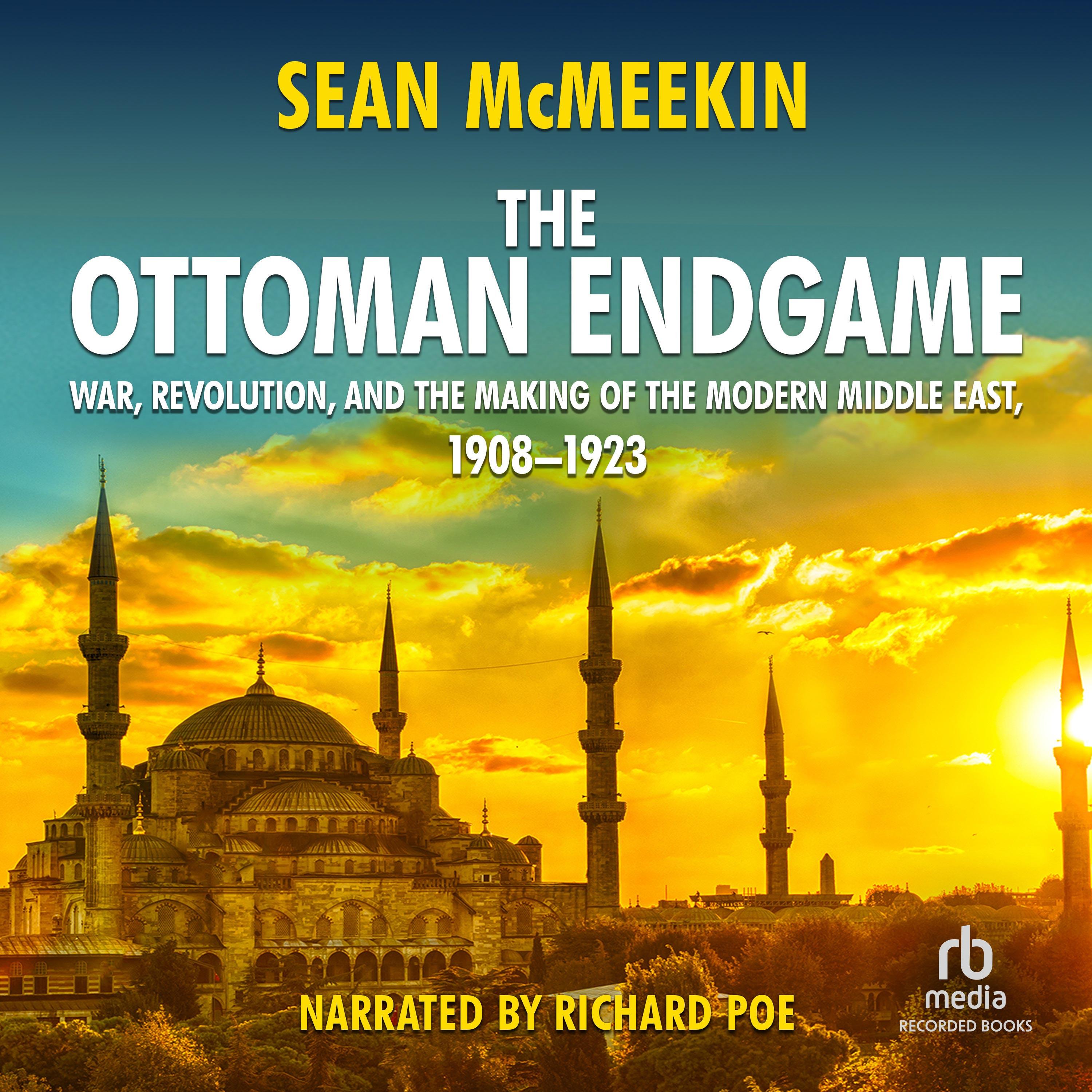 The Ottoman Endgame