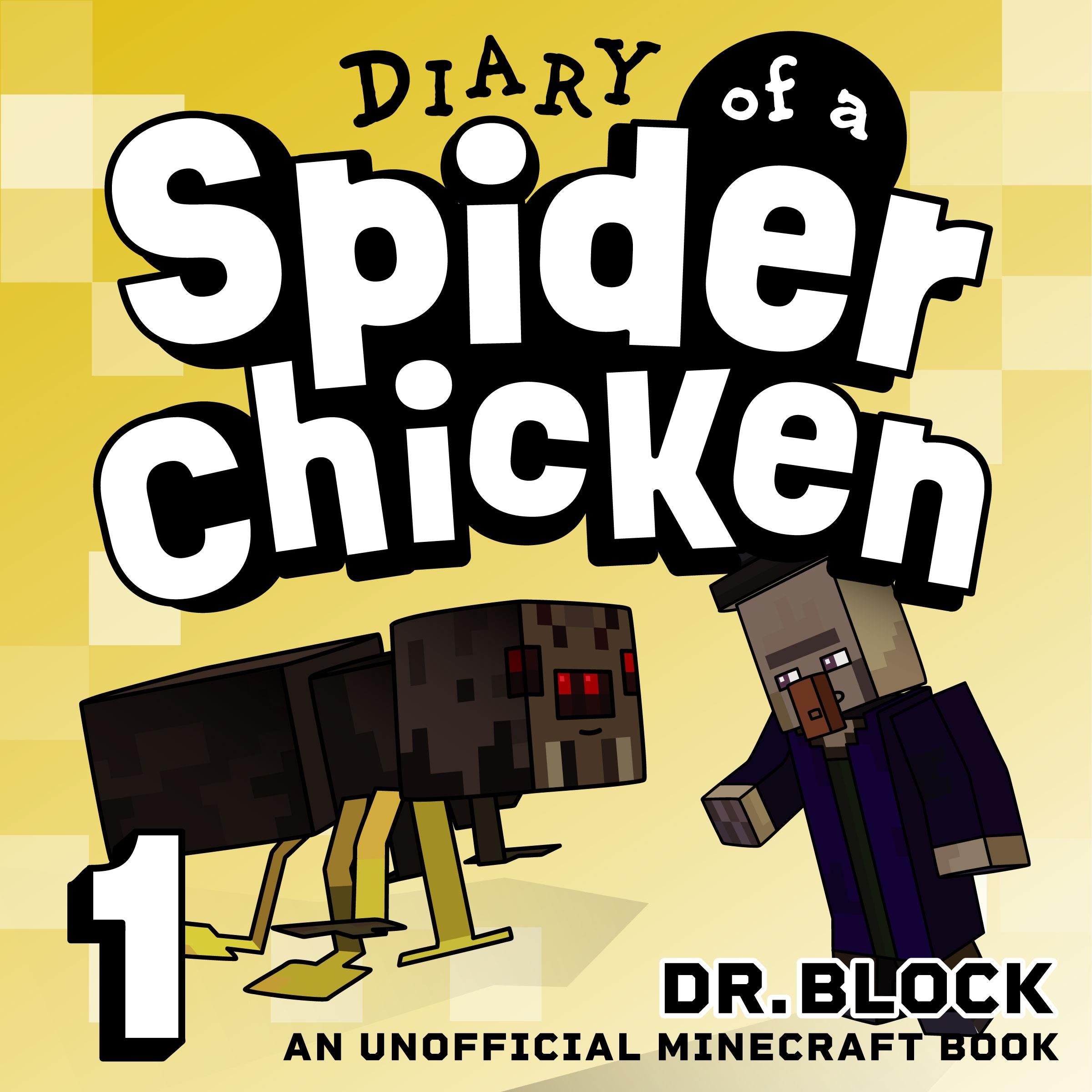 Diary of a Spider Chicken, Book 1