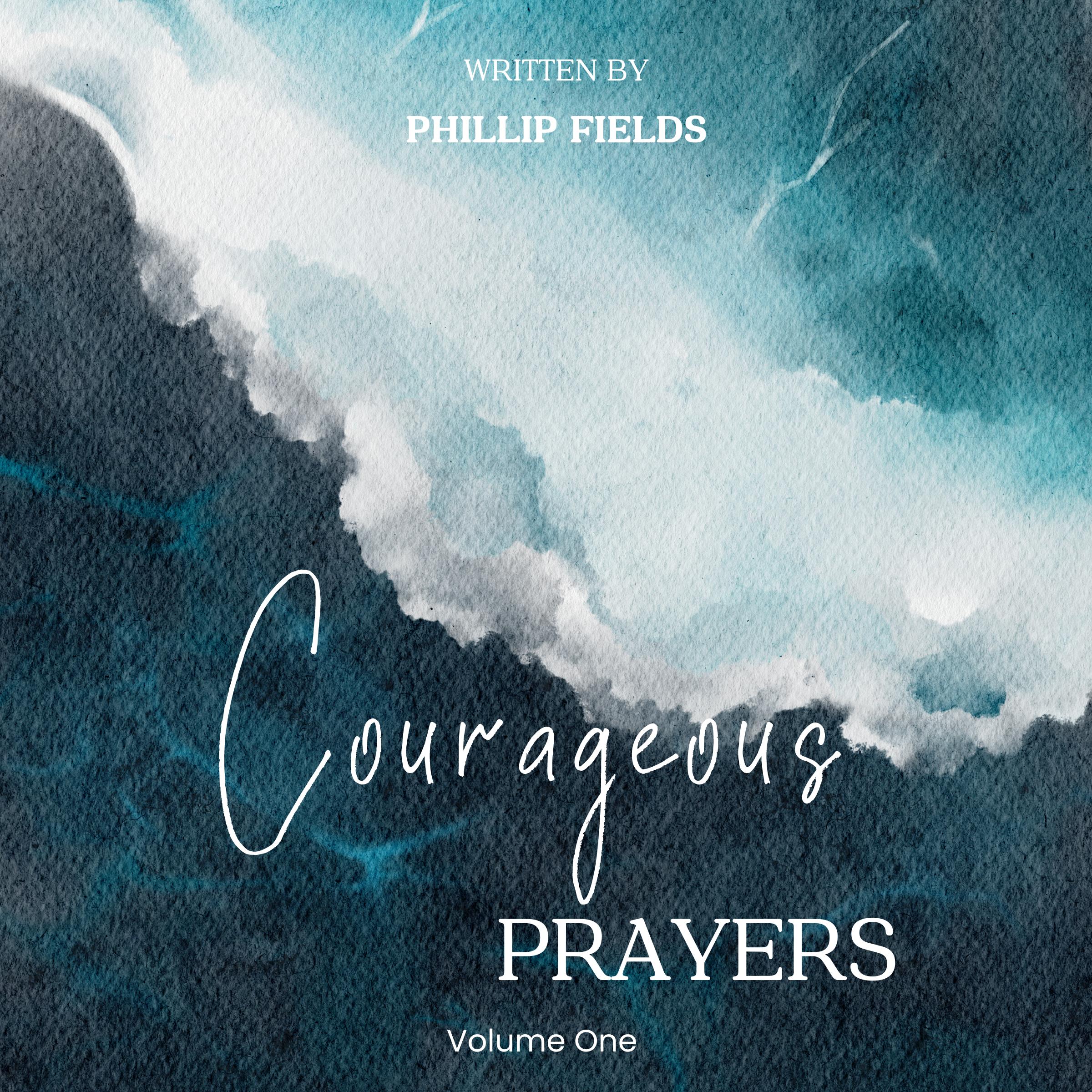 Courageous Prayers