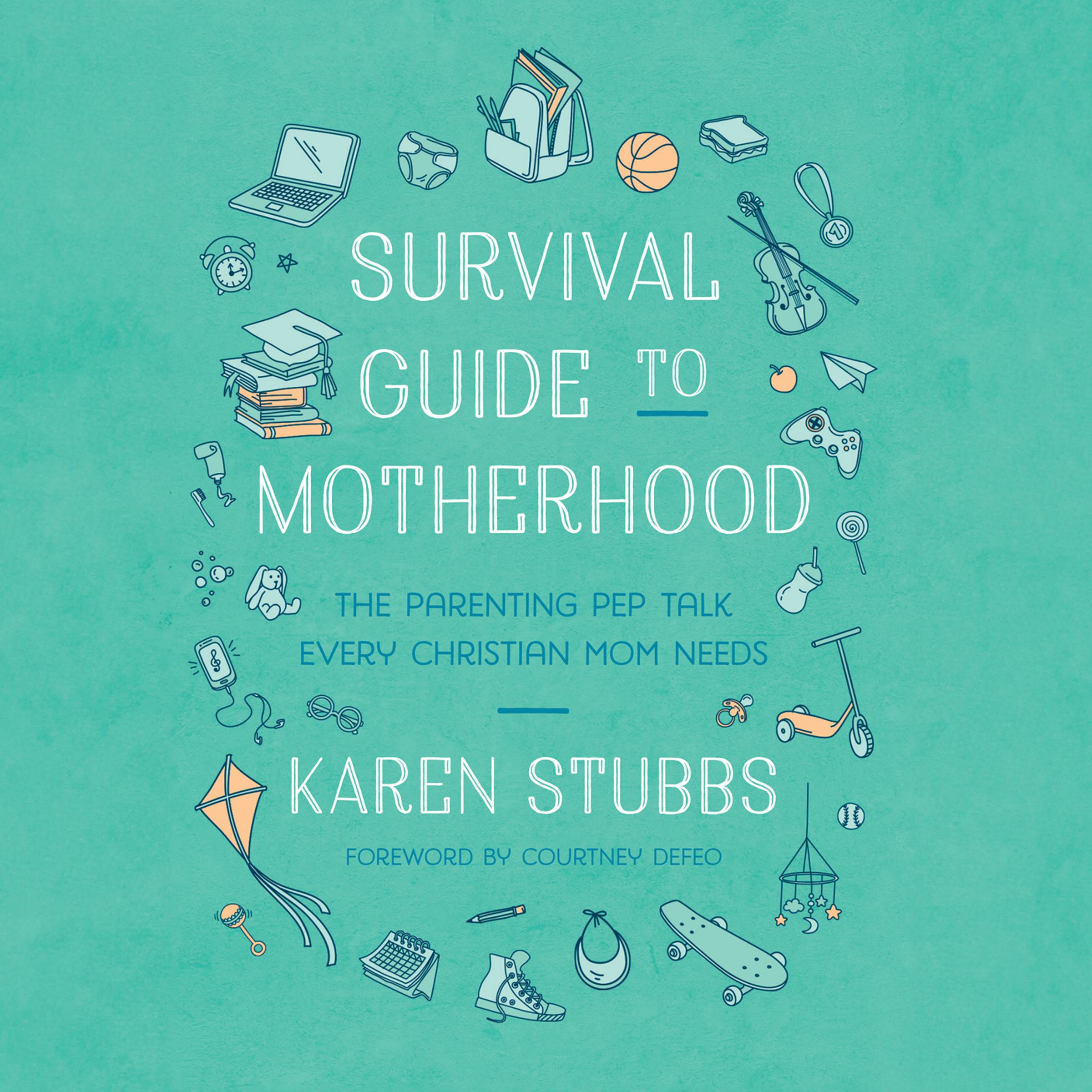Survival Guide to Motherhood