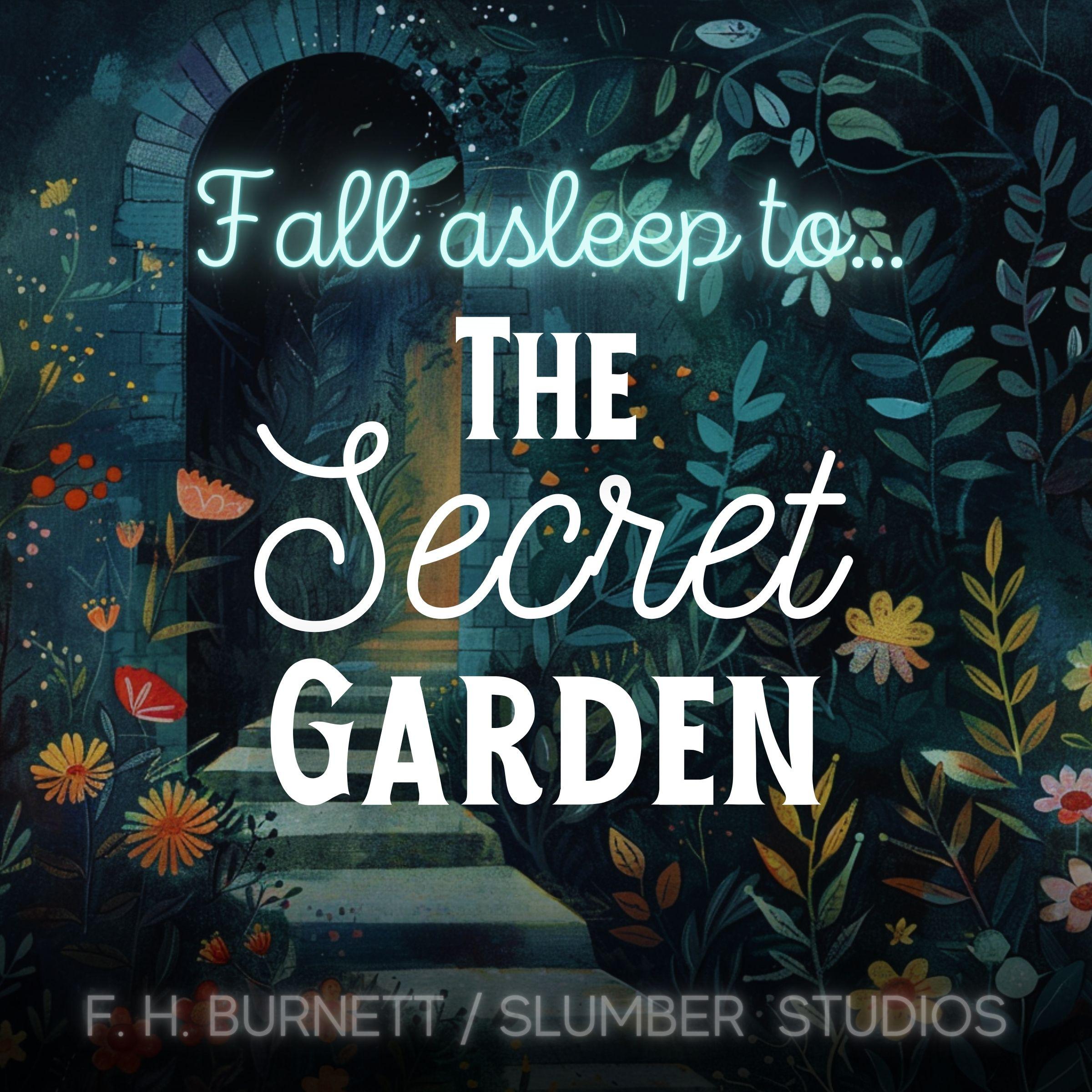 The Secret Garden | A Sleepy Story