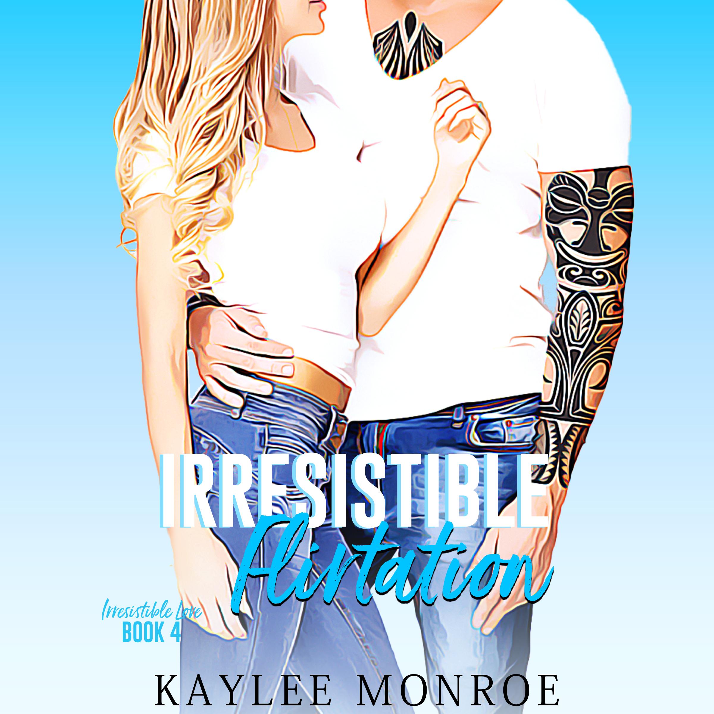 Irresistible Flirtation