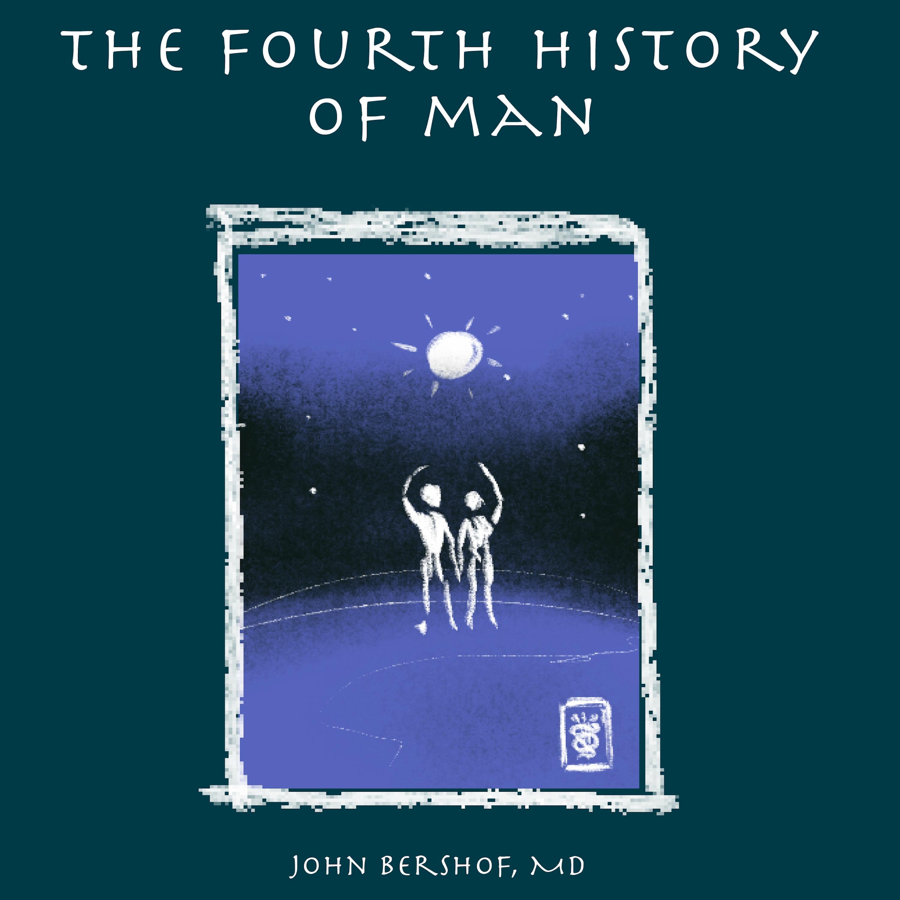 The Fourth History of Man