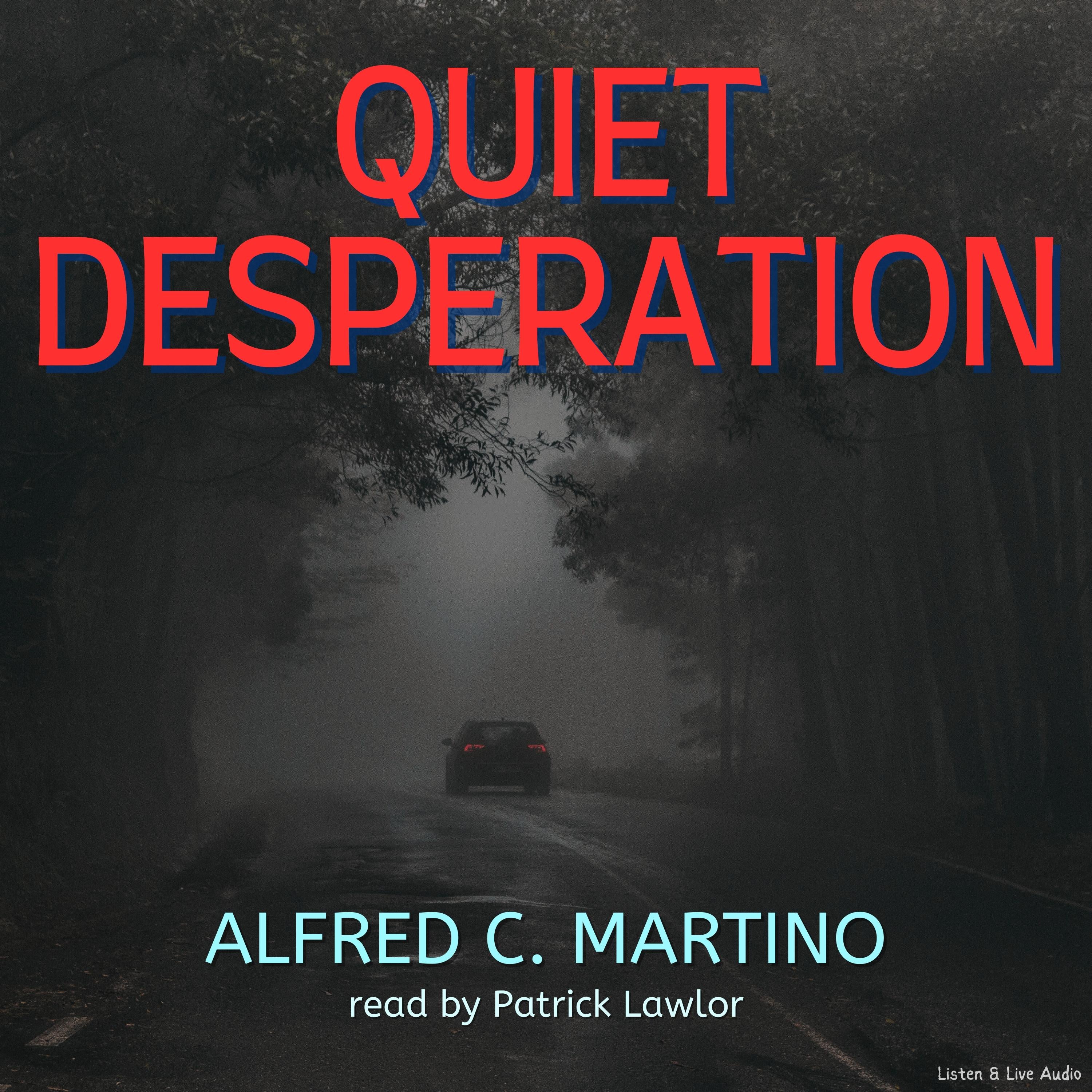 Quiet Desperation