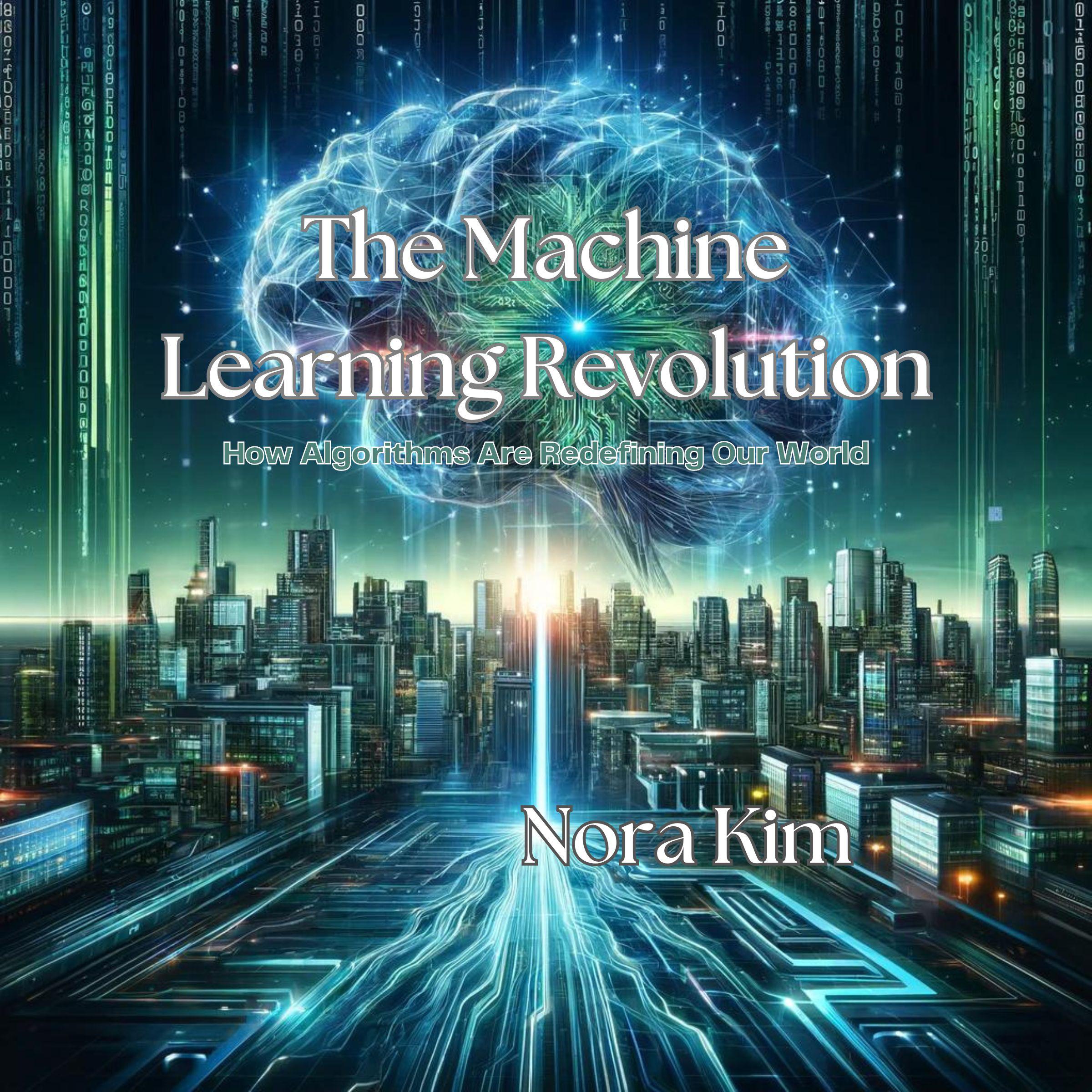 The Machine Learning Revolution