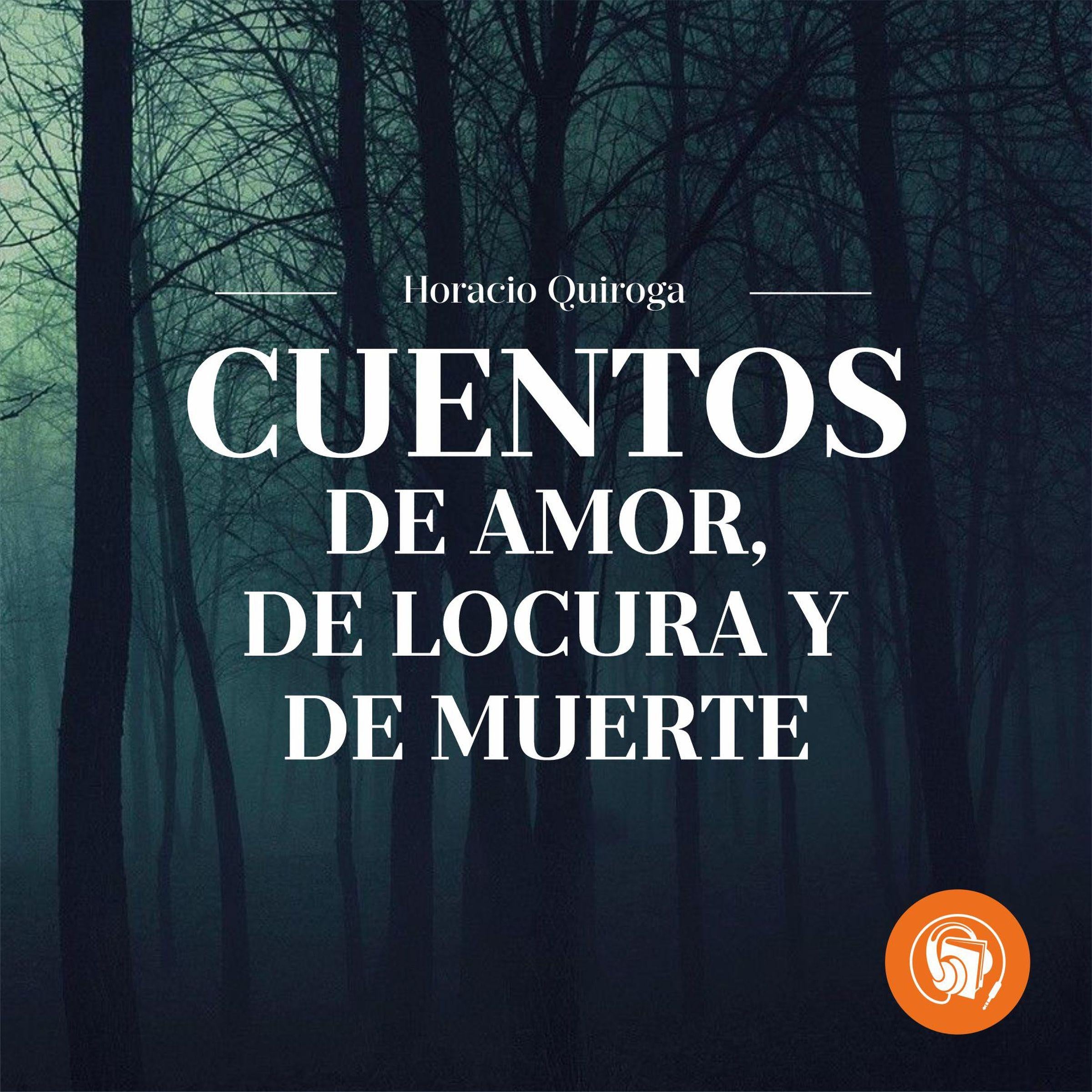 Cuentos de Amor, de locura y de muerte