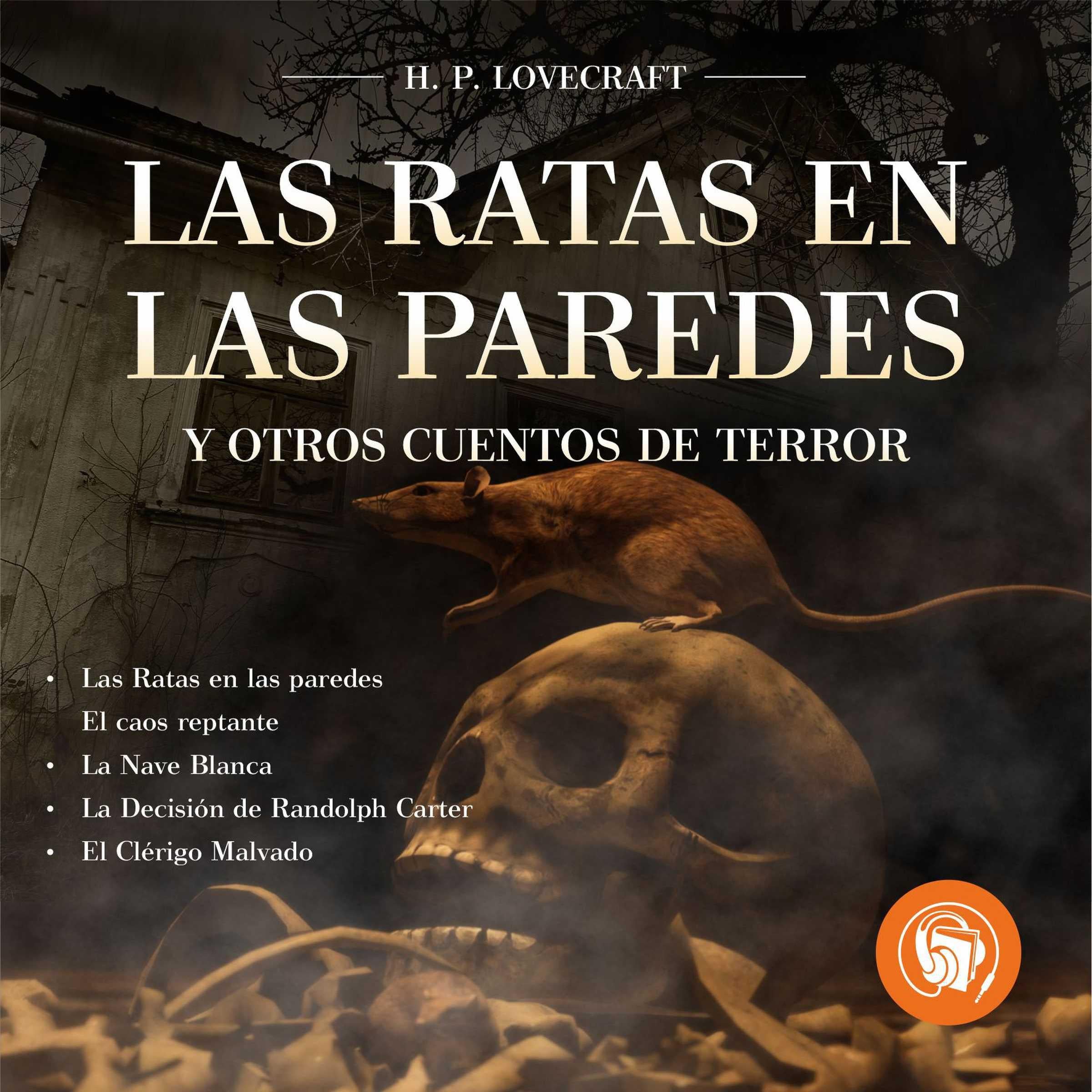 Las Ratas en las paredes y otros cuentos de terror