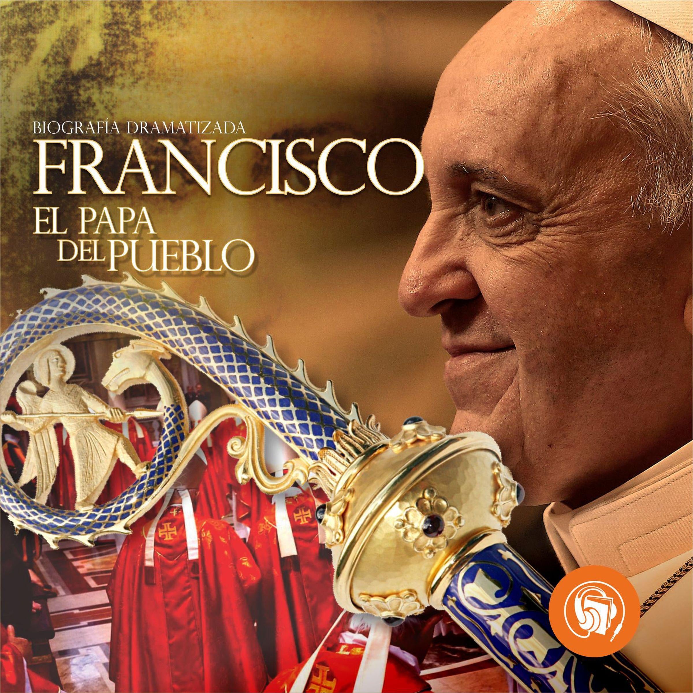 Francisco: El papa del pueblo