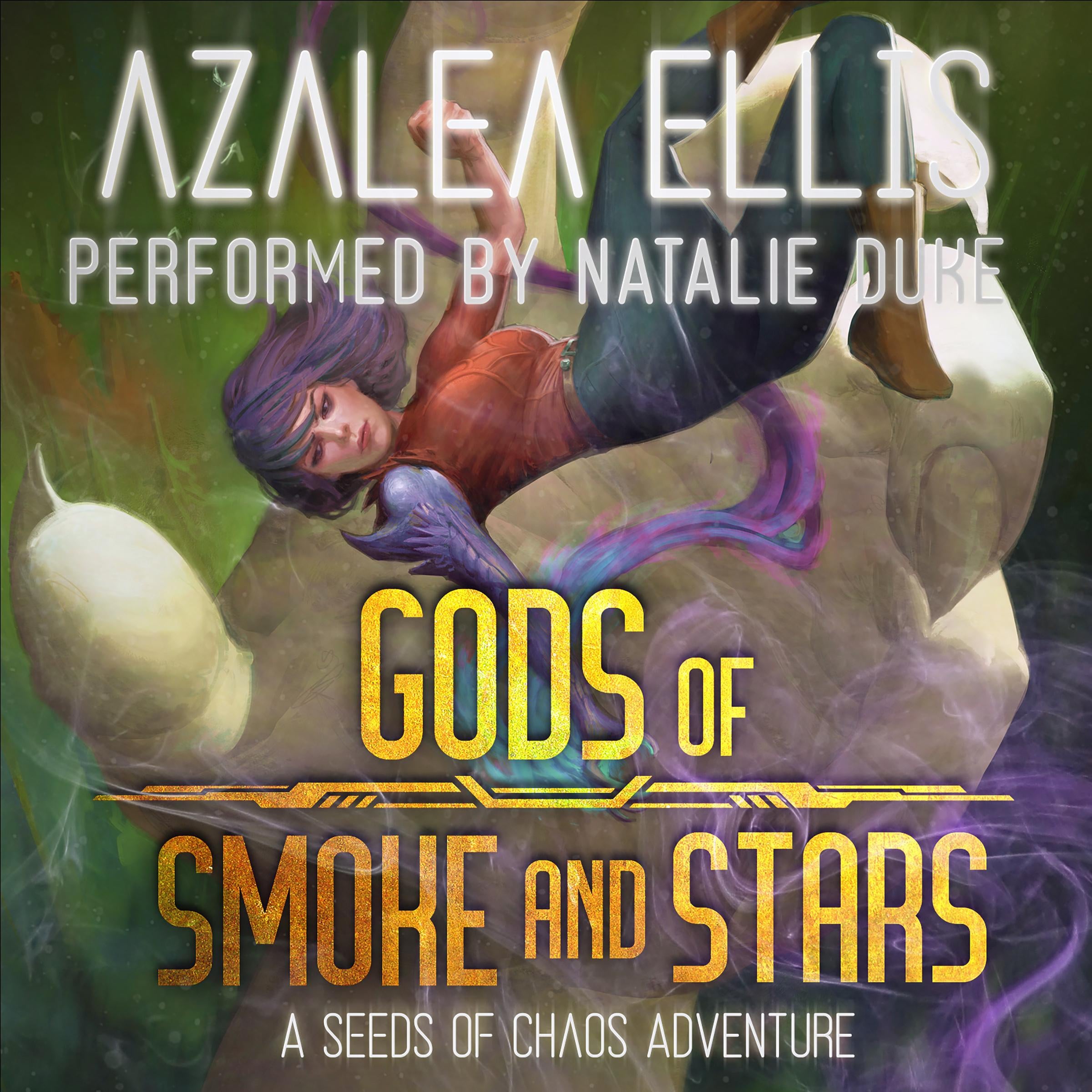 Gods of Smoke and Stars (Seeds of Chaos Volume 4)