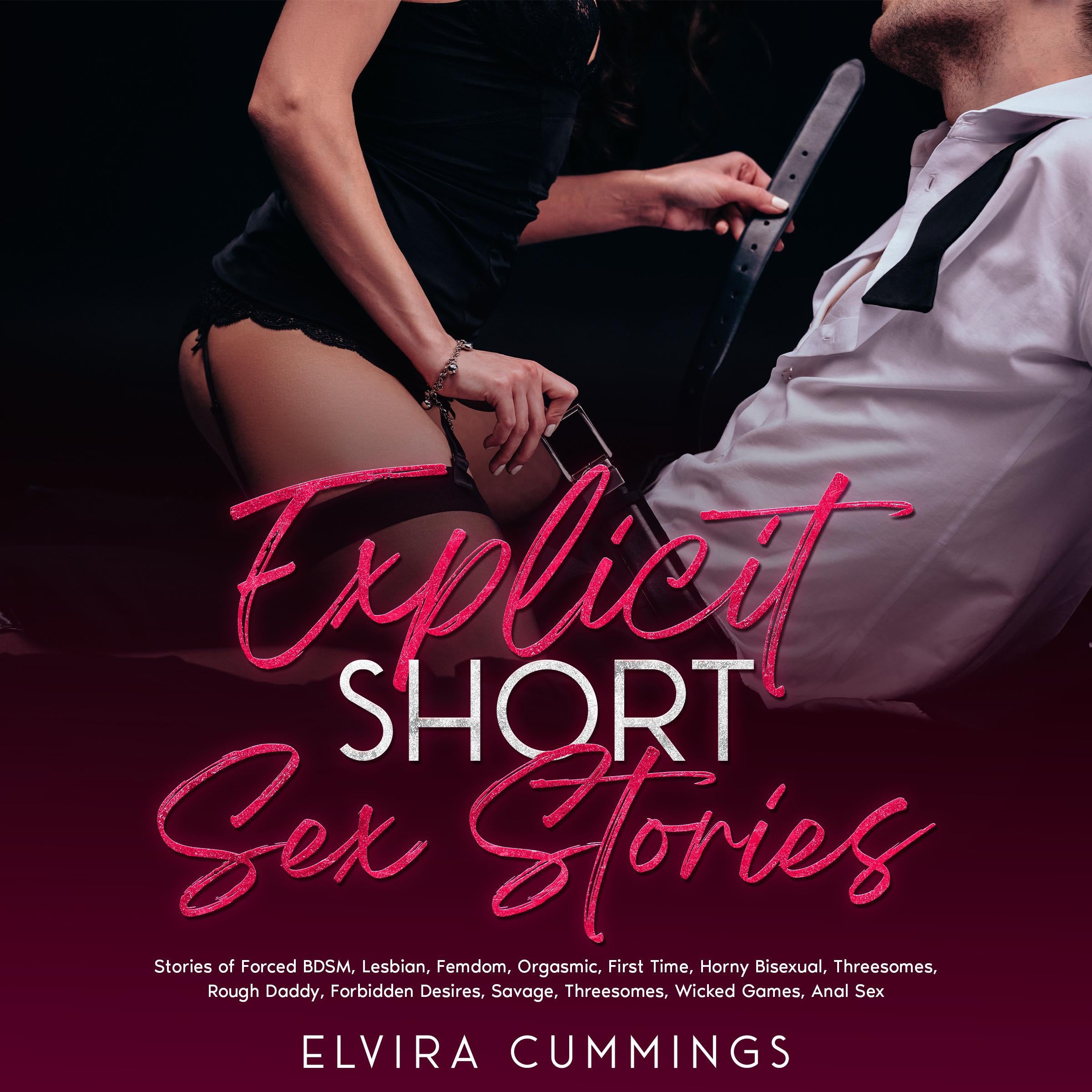 Explicit Short Sex Stories