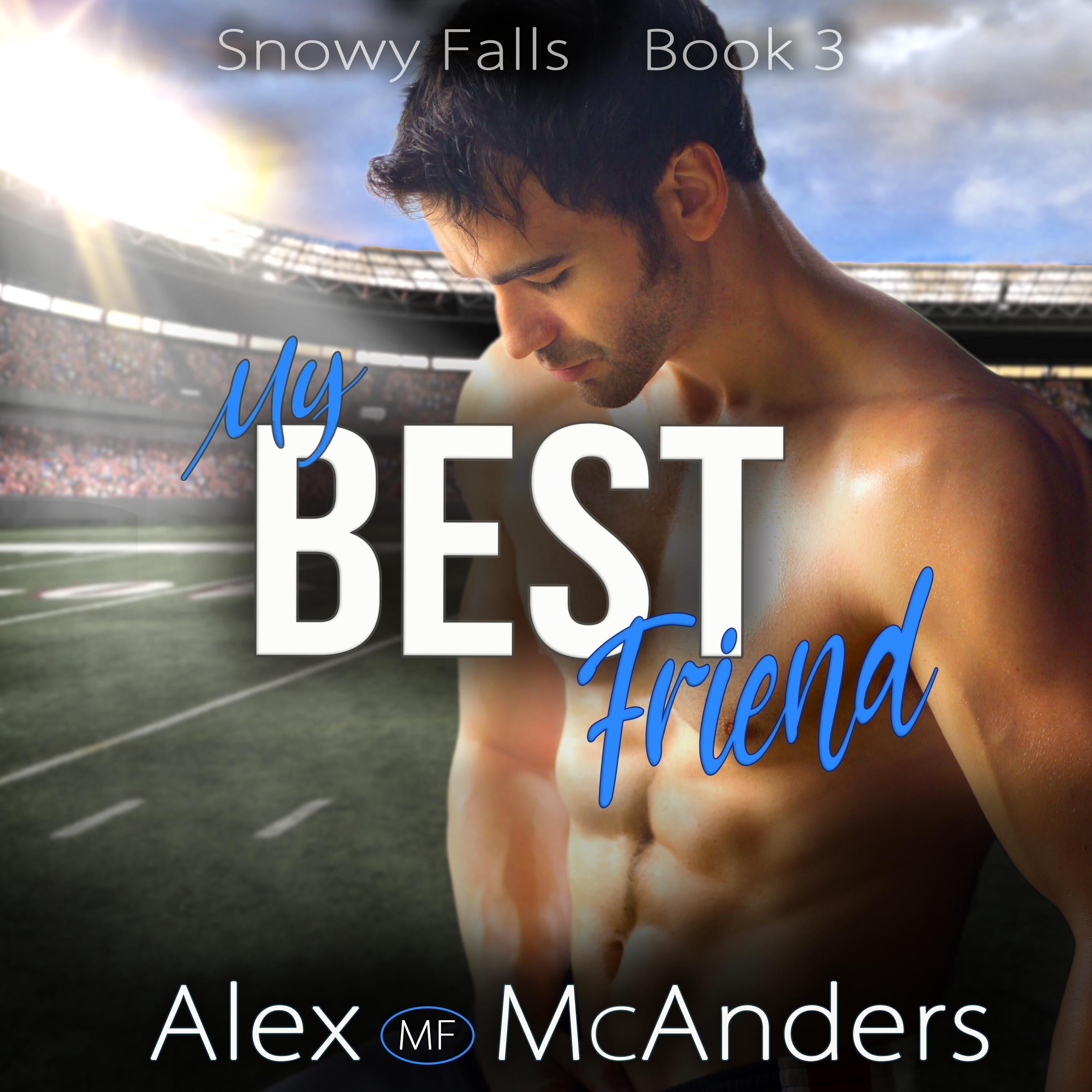 My Best Friend: Fake Dating Sports Romance