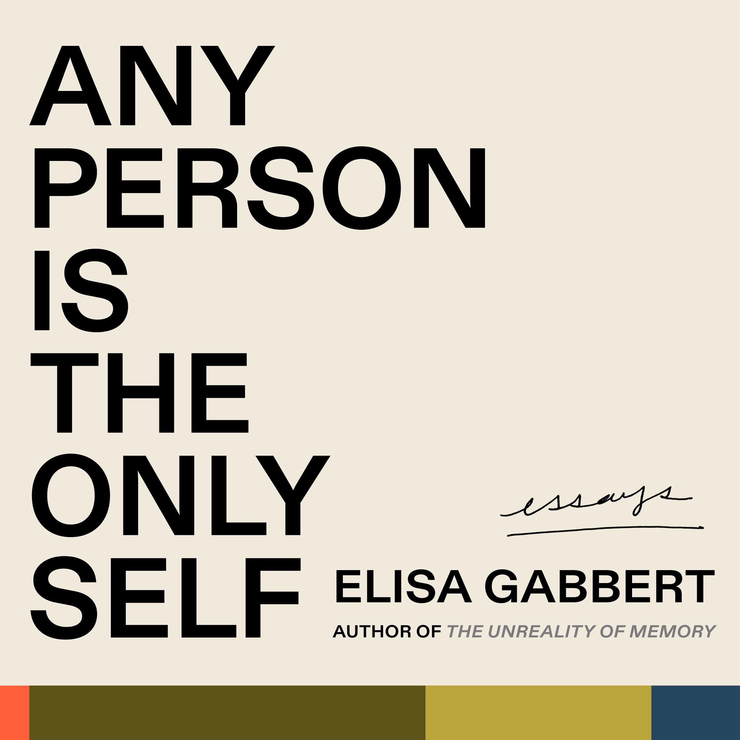 Any Person is the Only Self