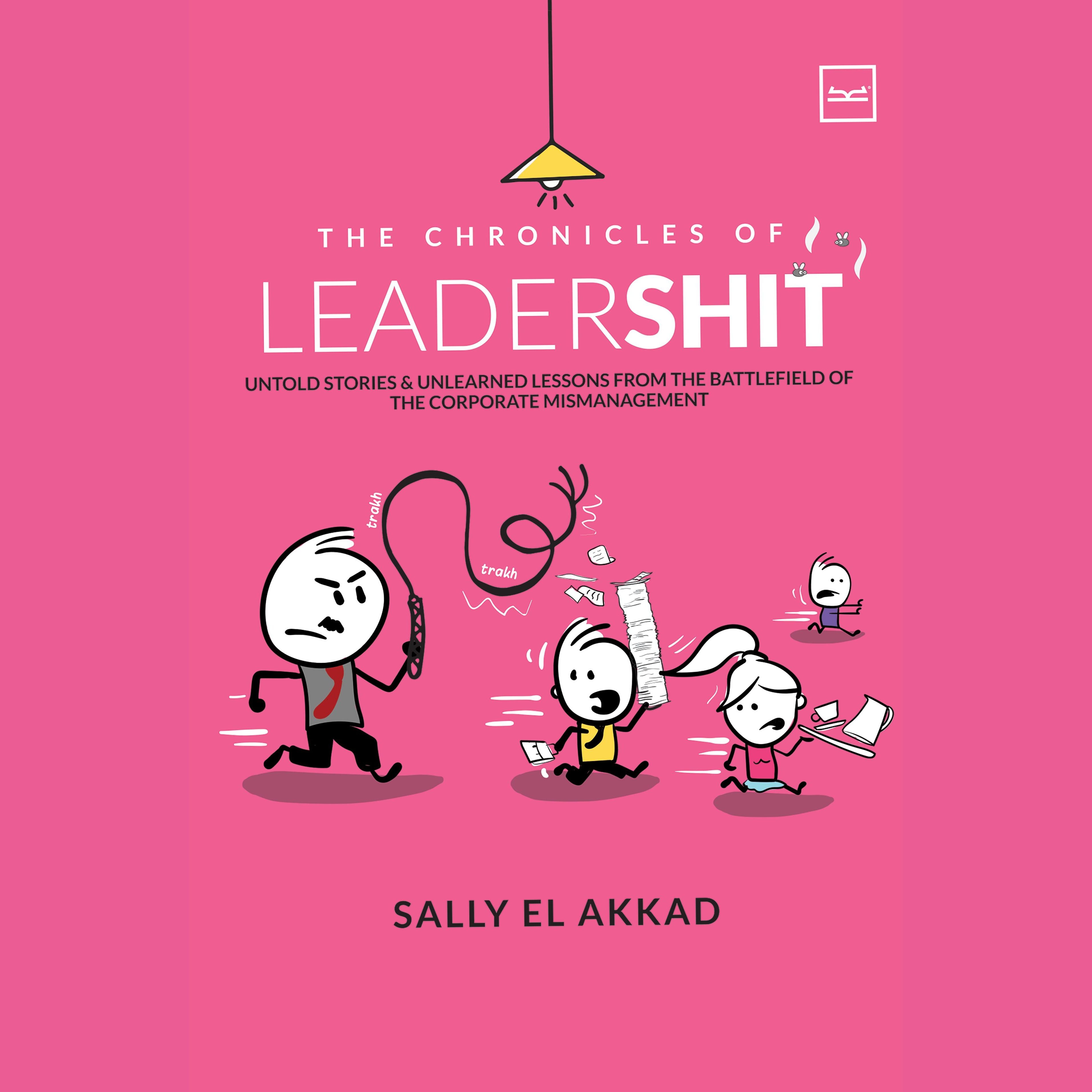 The Chronicles of Leadershit