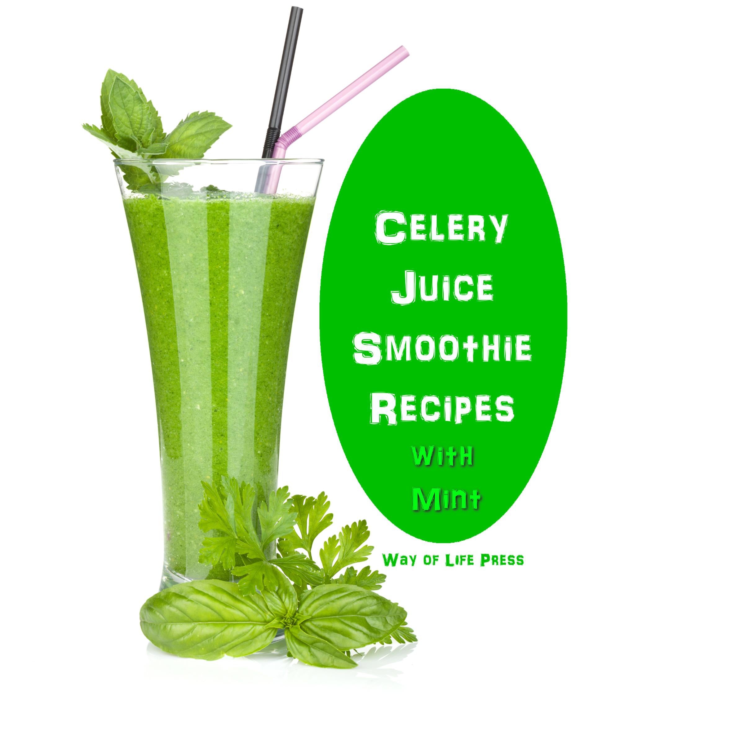 Celery Juice Smoothie Recipes With Mint