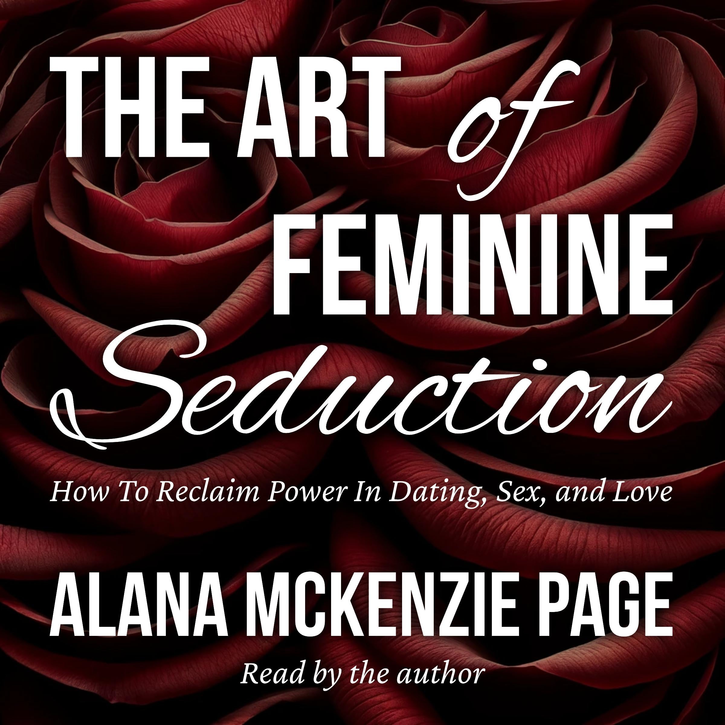 The Art of Feminine Seduction