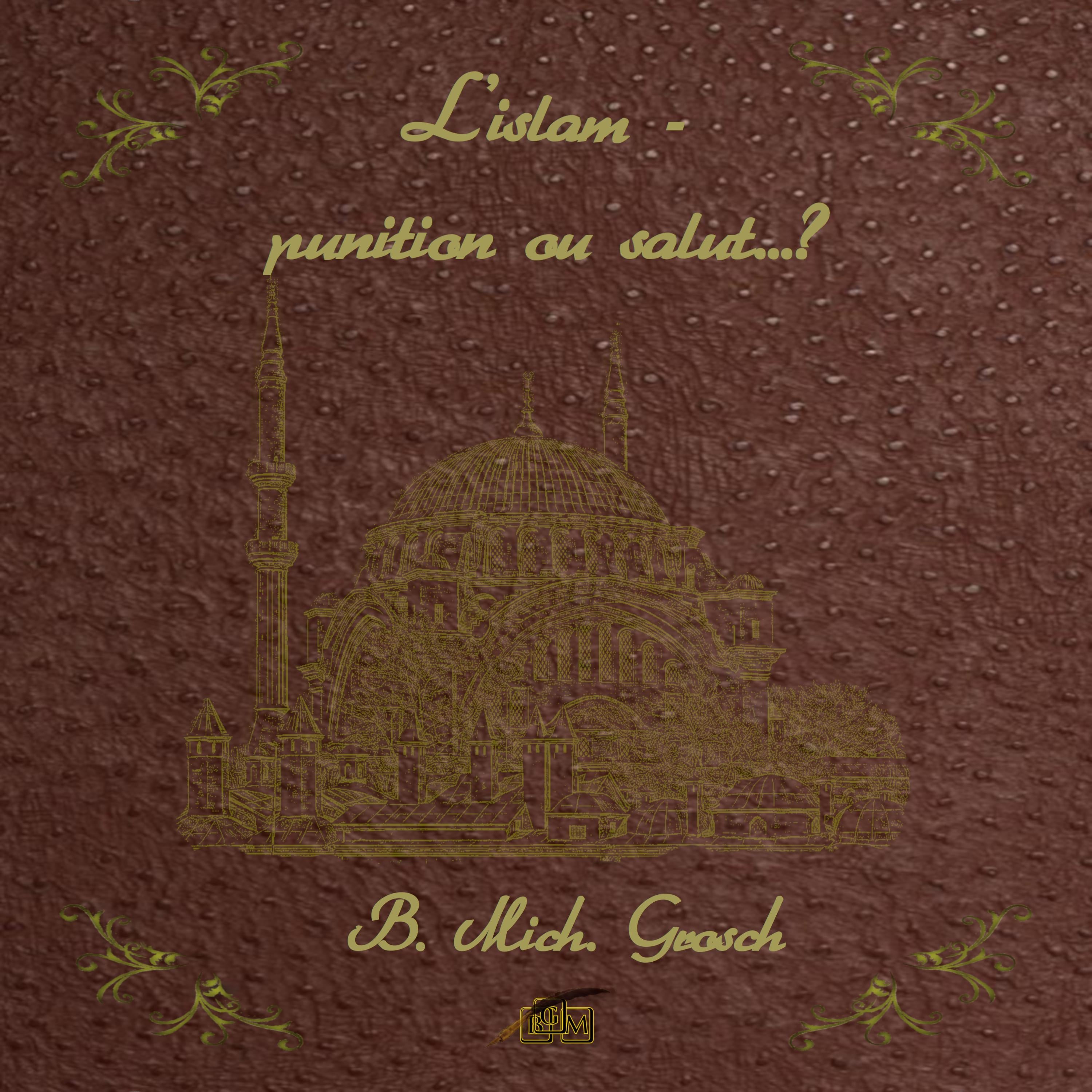 L'islam - punition ou salut..?
