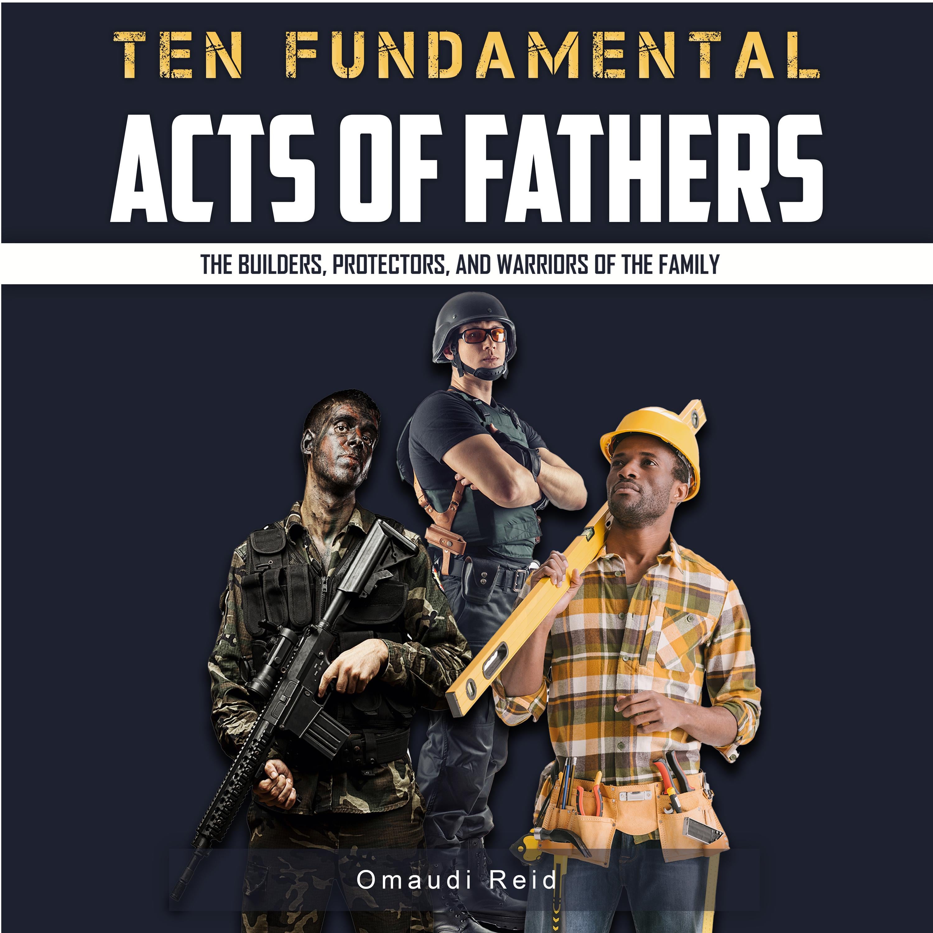 Ten Fundamental Acts of Fathers