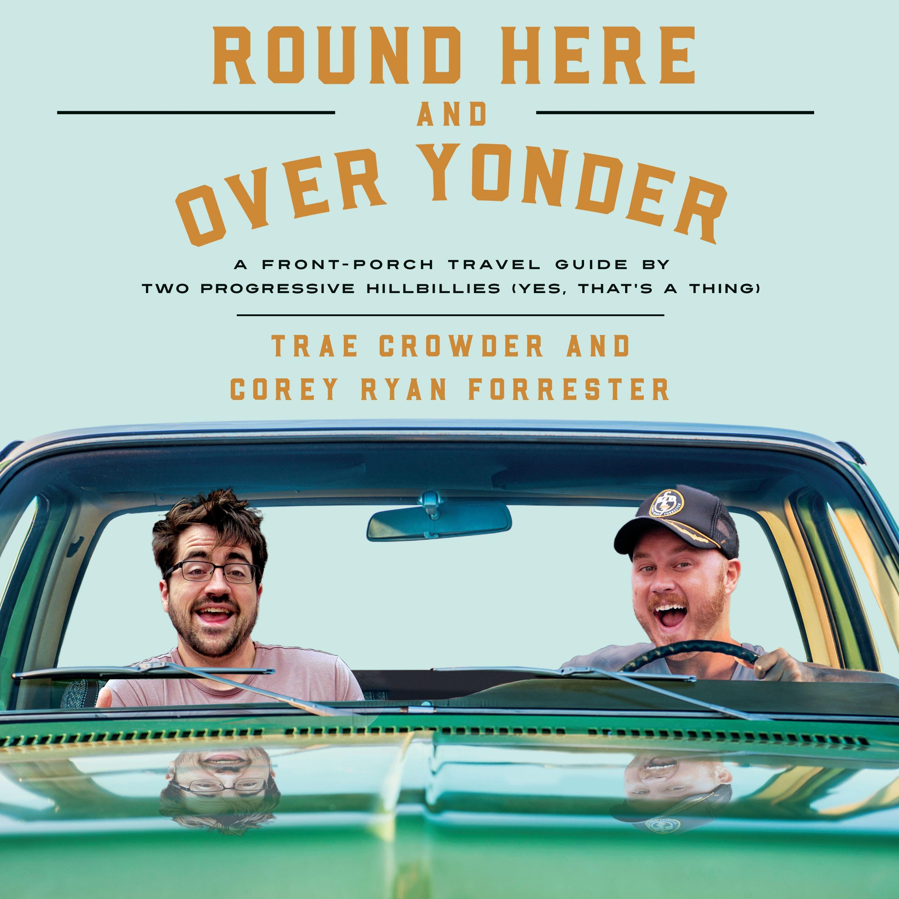 Round Here and Over Yonder