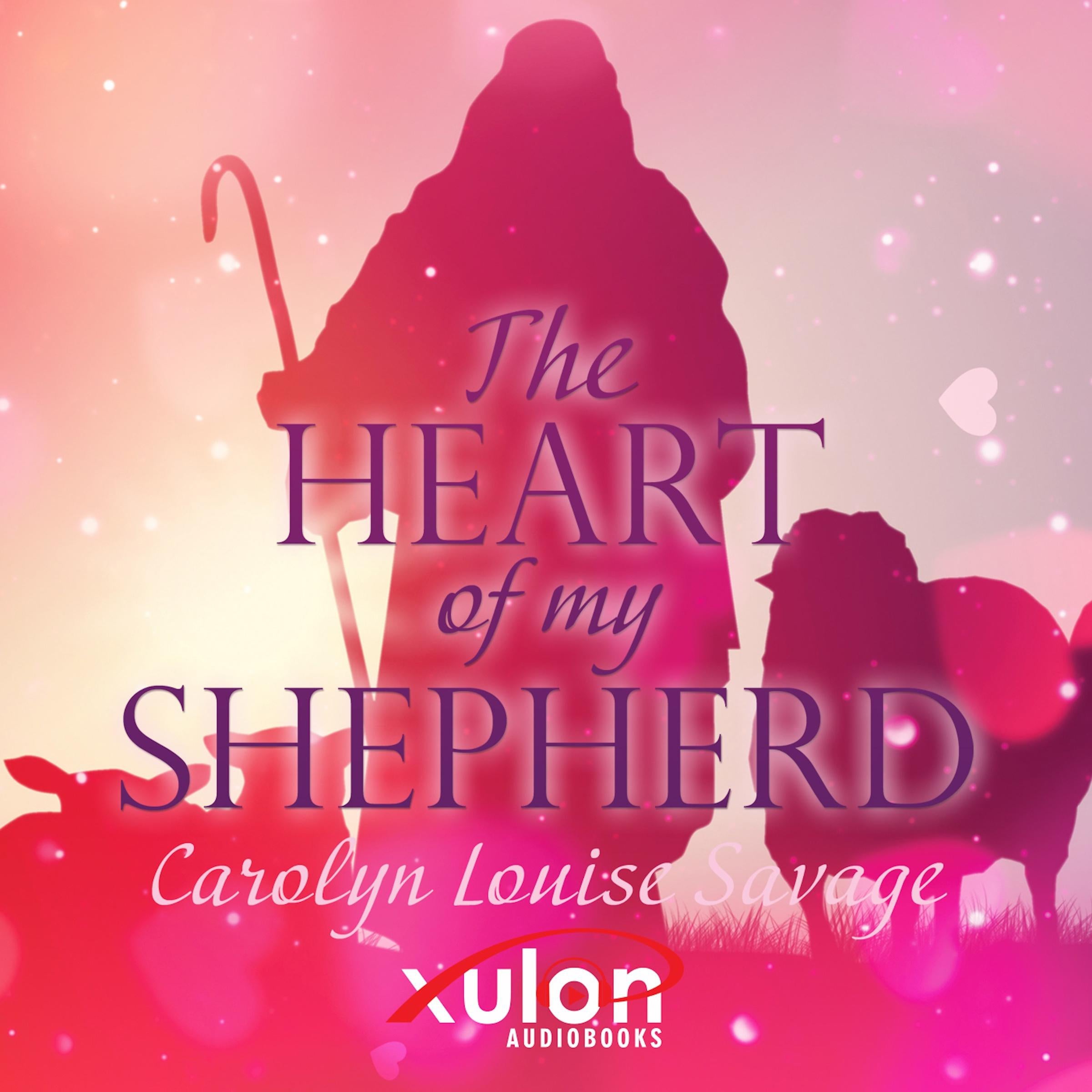 The Heart Of My Shepherd
