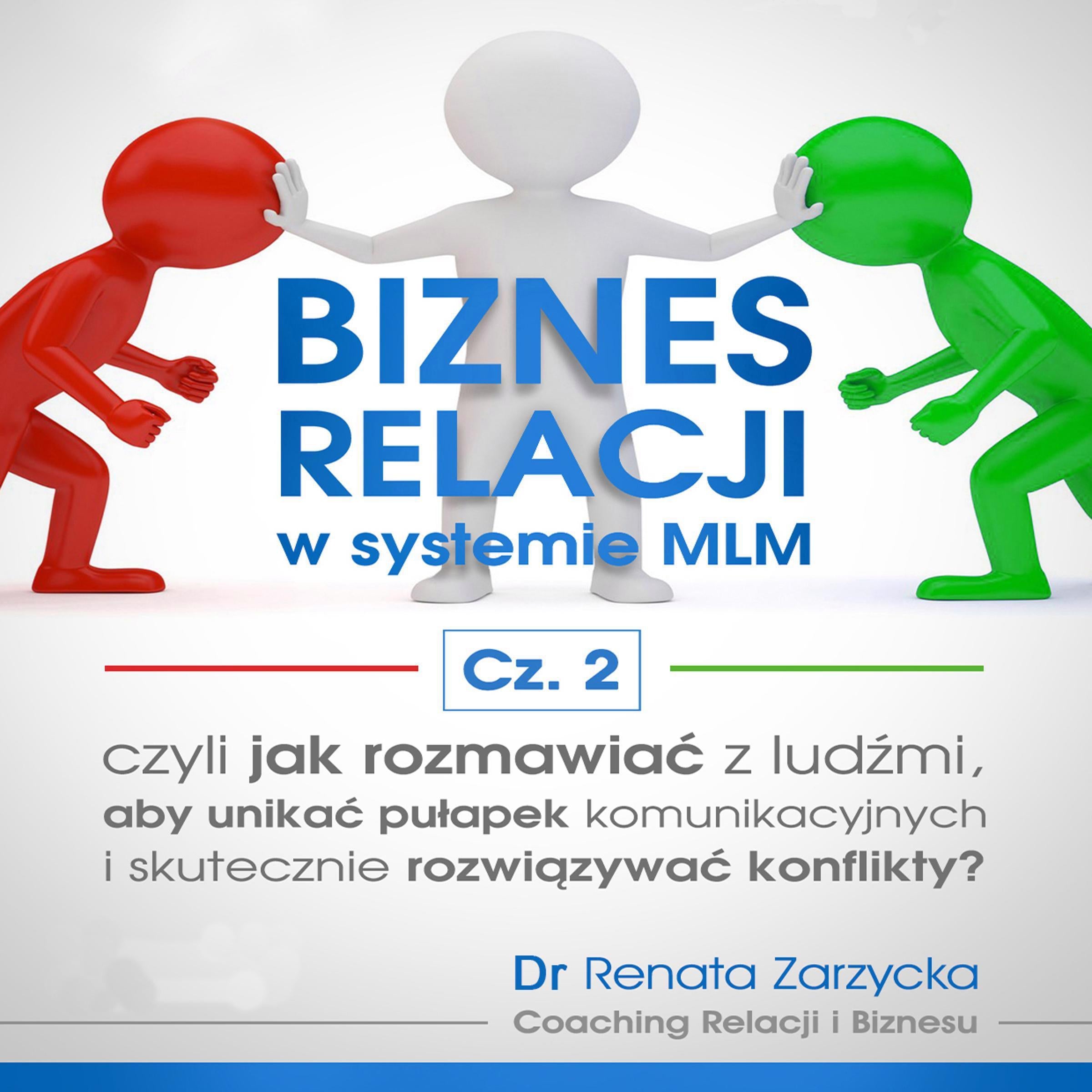 Biznes relacji w systemie MLM cz.2