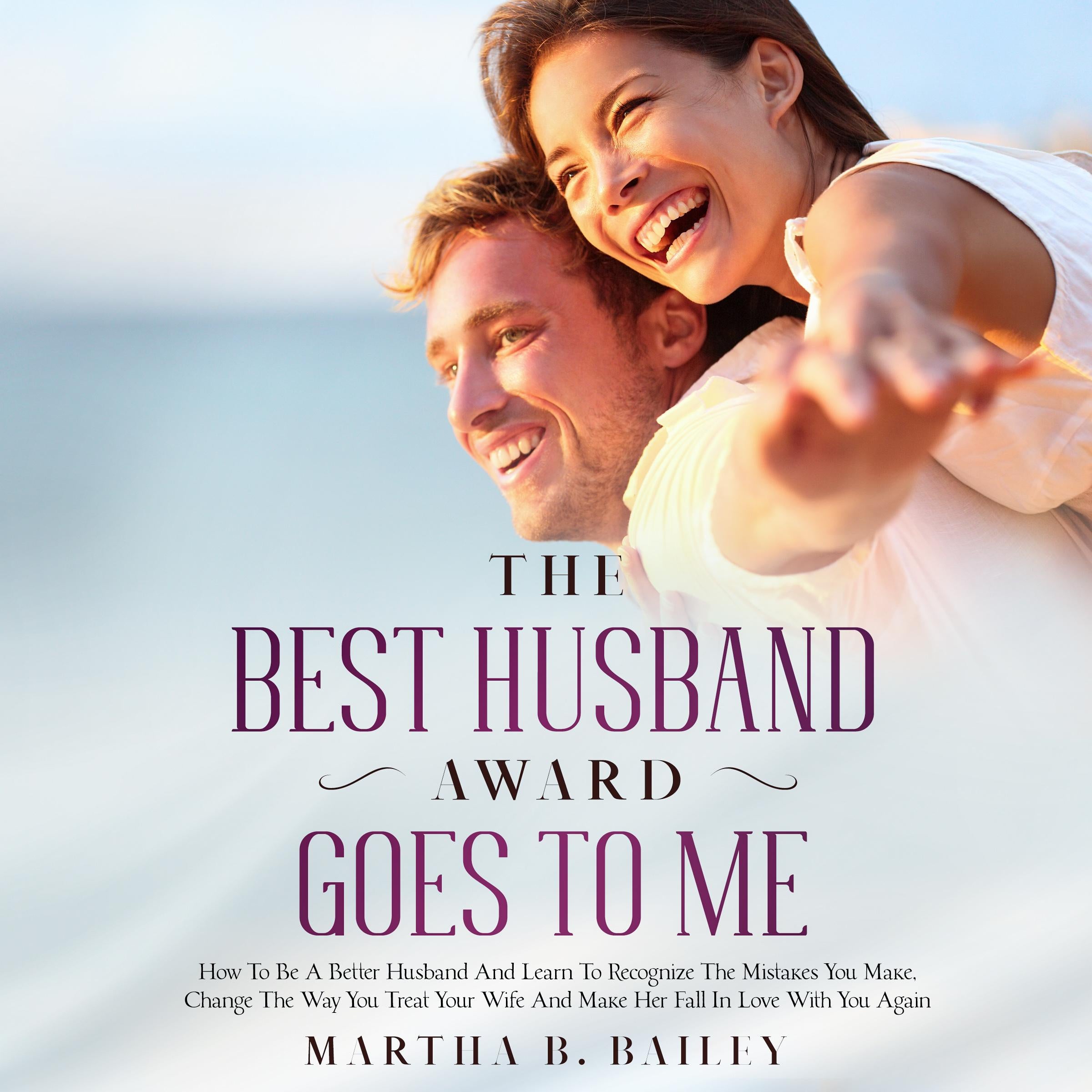 The Best Husband Award Goes To Me