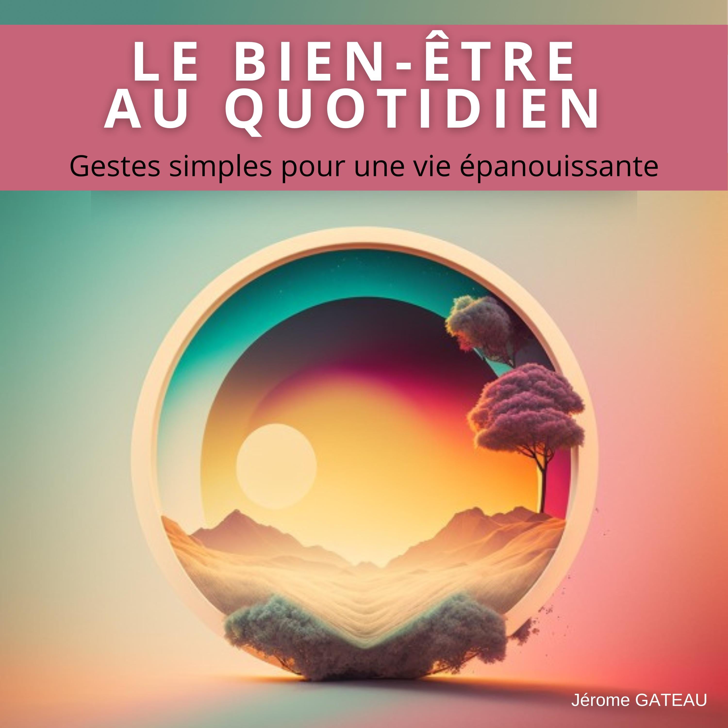 LE BIEN-ÊTRE AU QUOTIDIEN