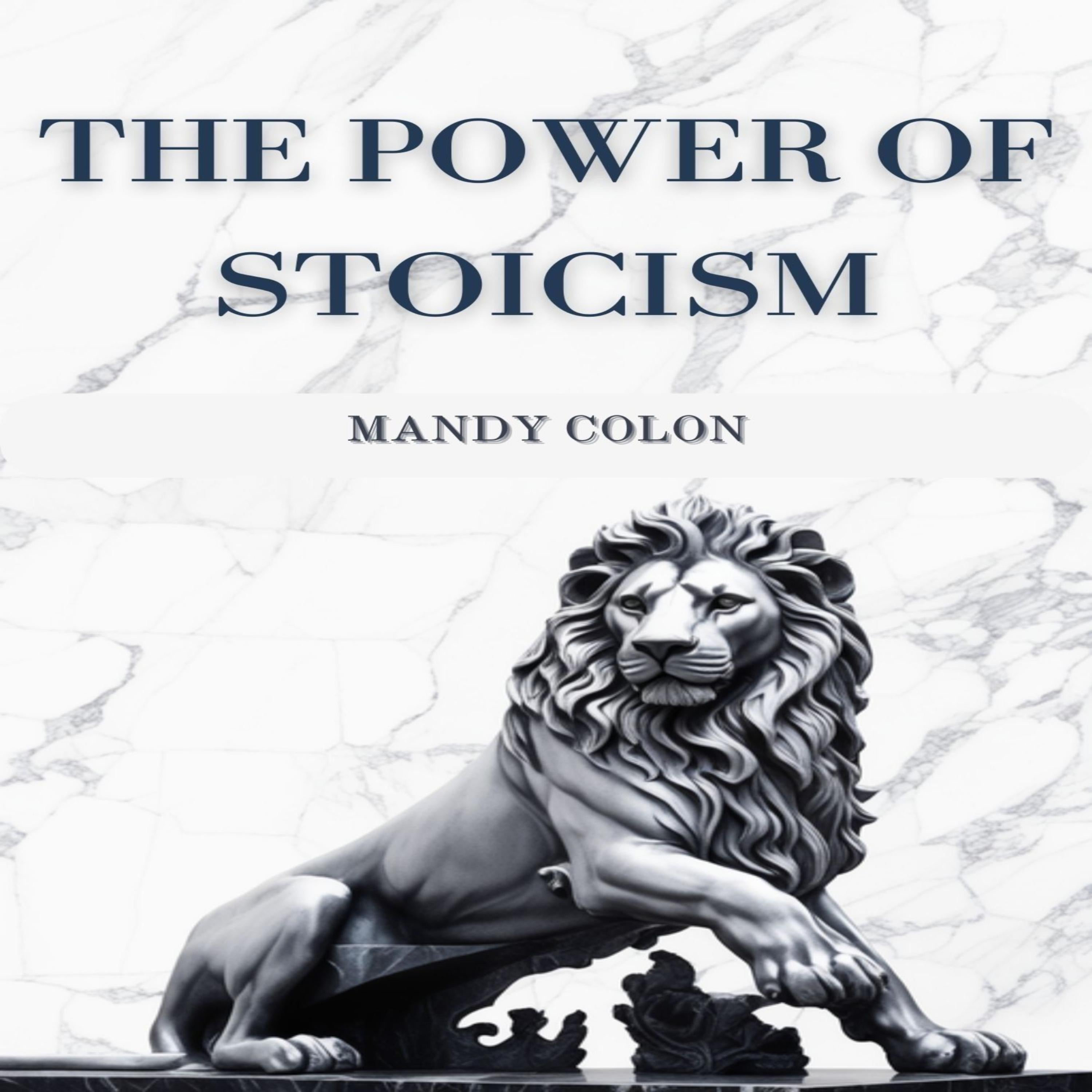 THE POWER OF STOICISM