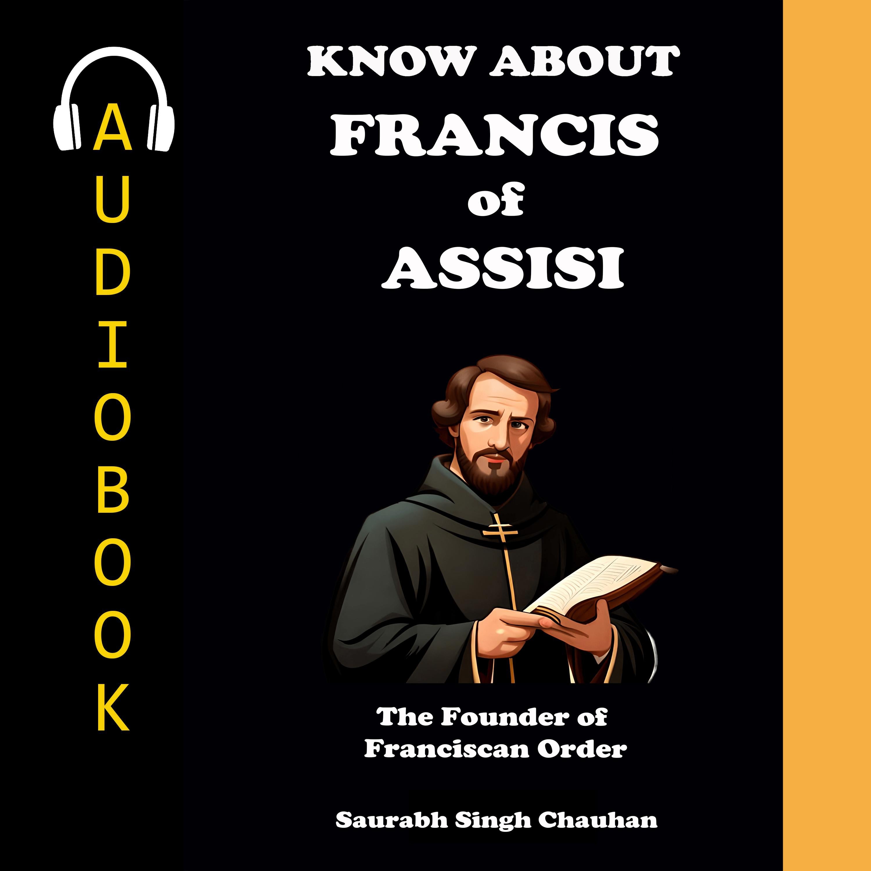 KNOW ABOUT "FRANCIS OF ASSISI"