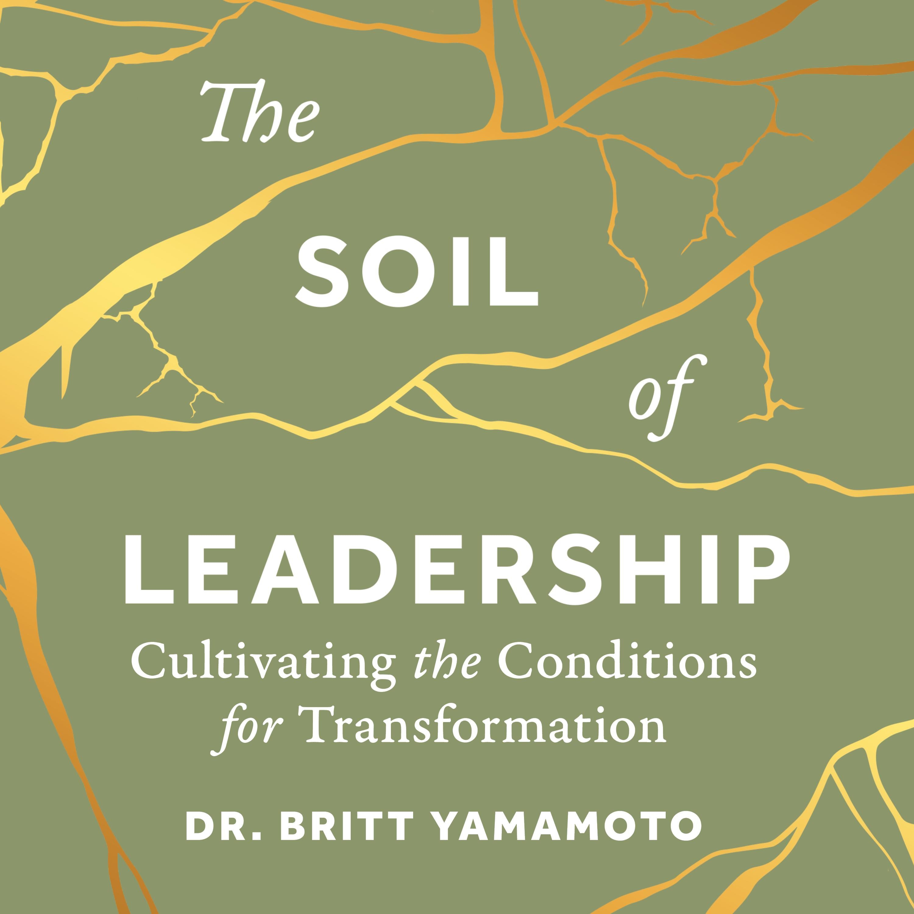 The Soil of Leadership