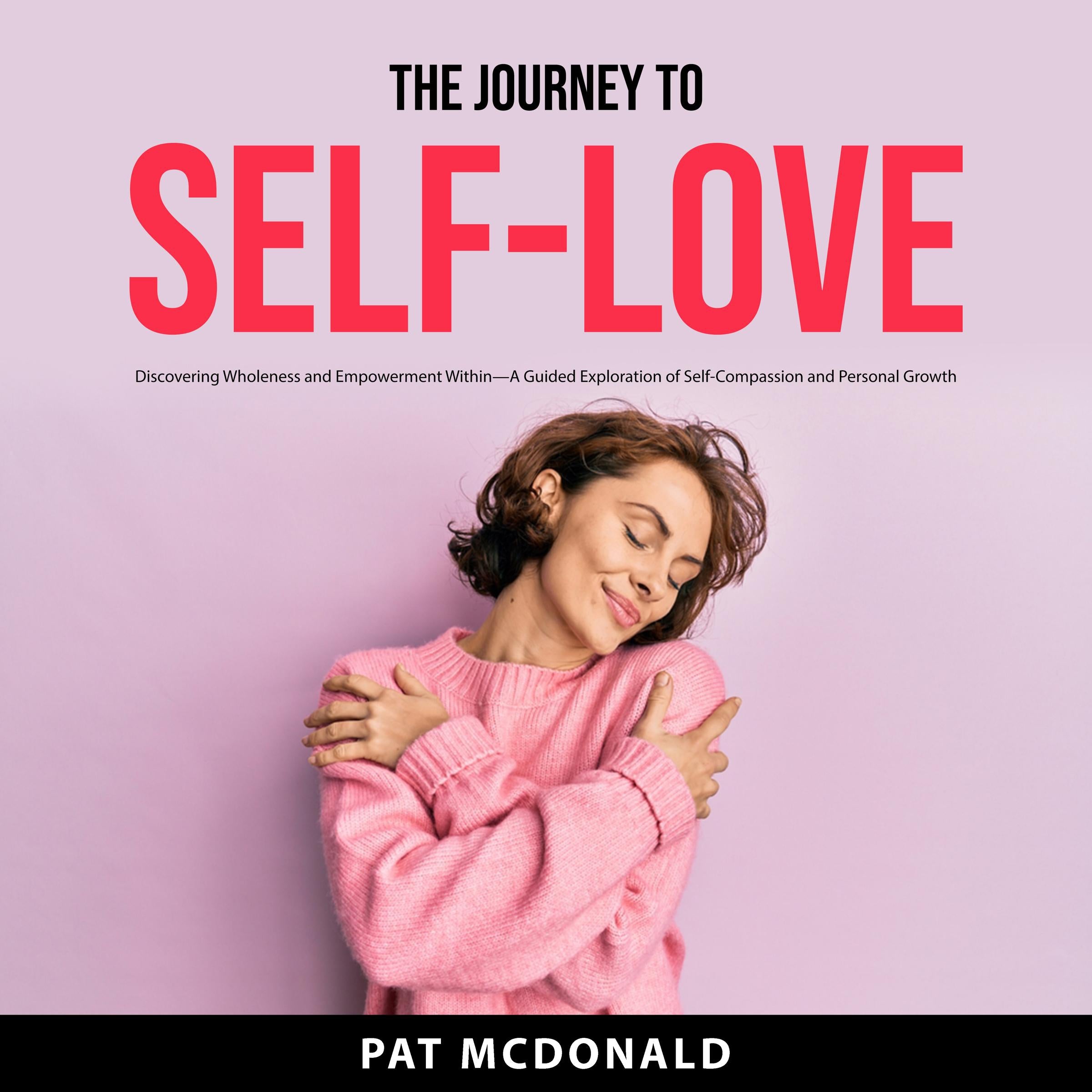 The Journey to Self-Love