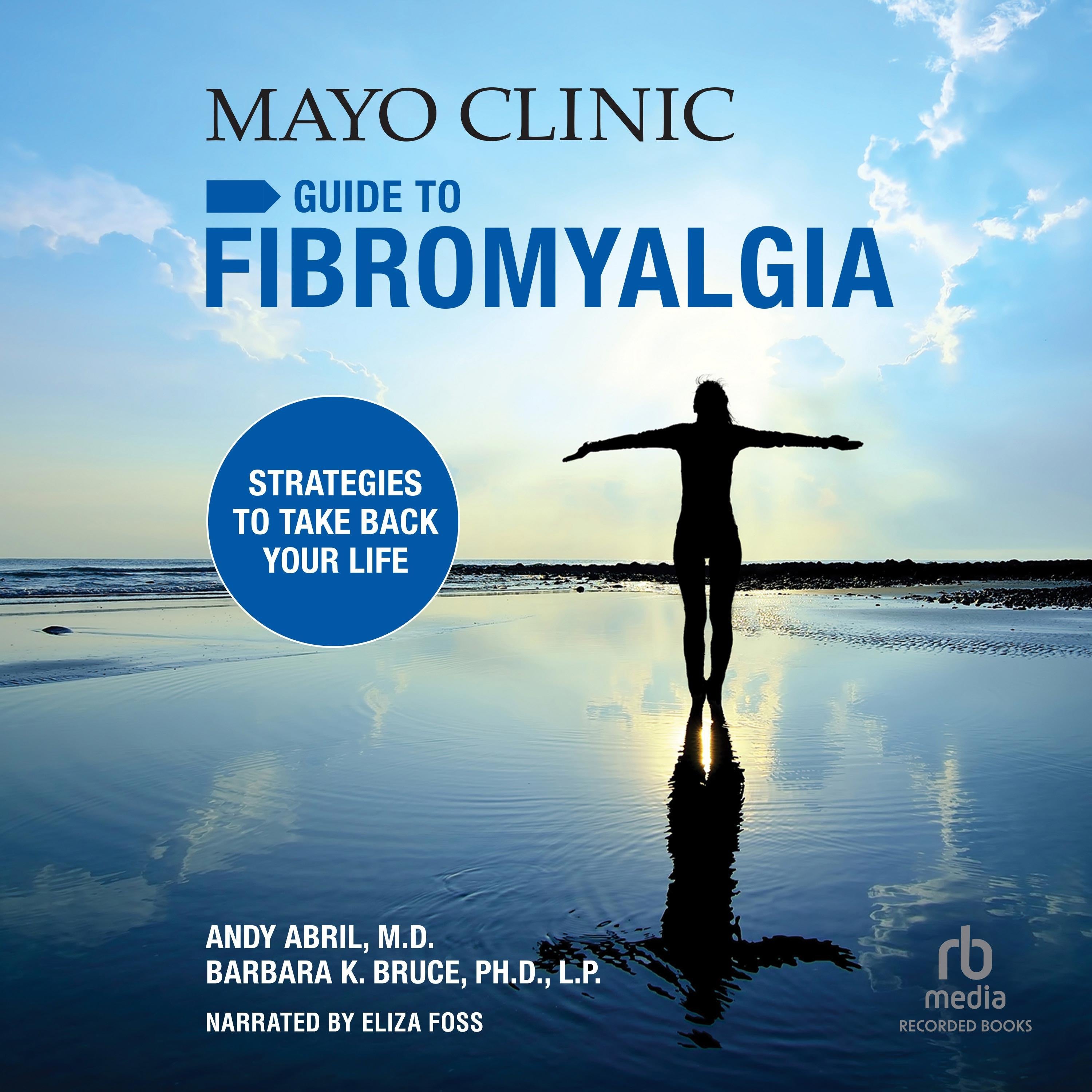 The Mayo Clinic Guide to Fibromyalgia