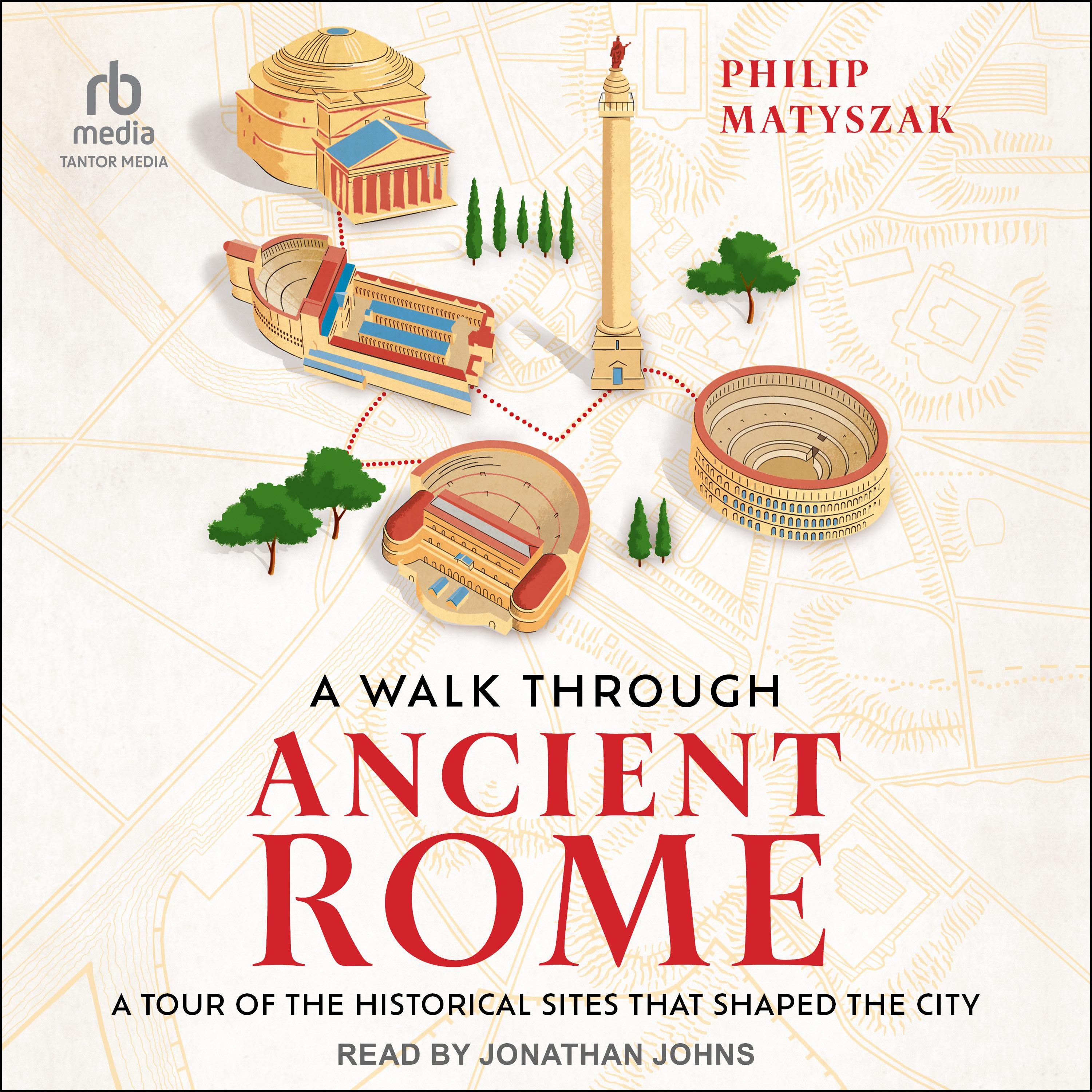 A Walk Through Ancient Rome