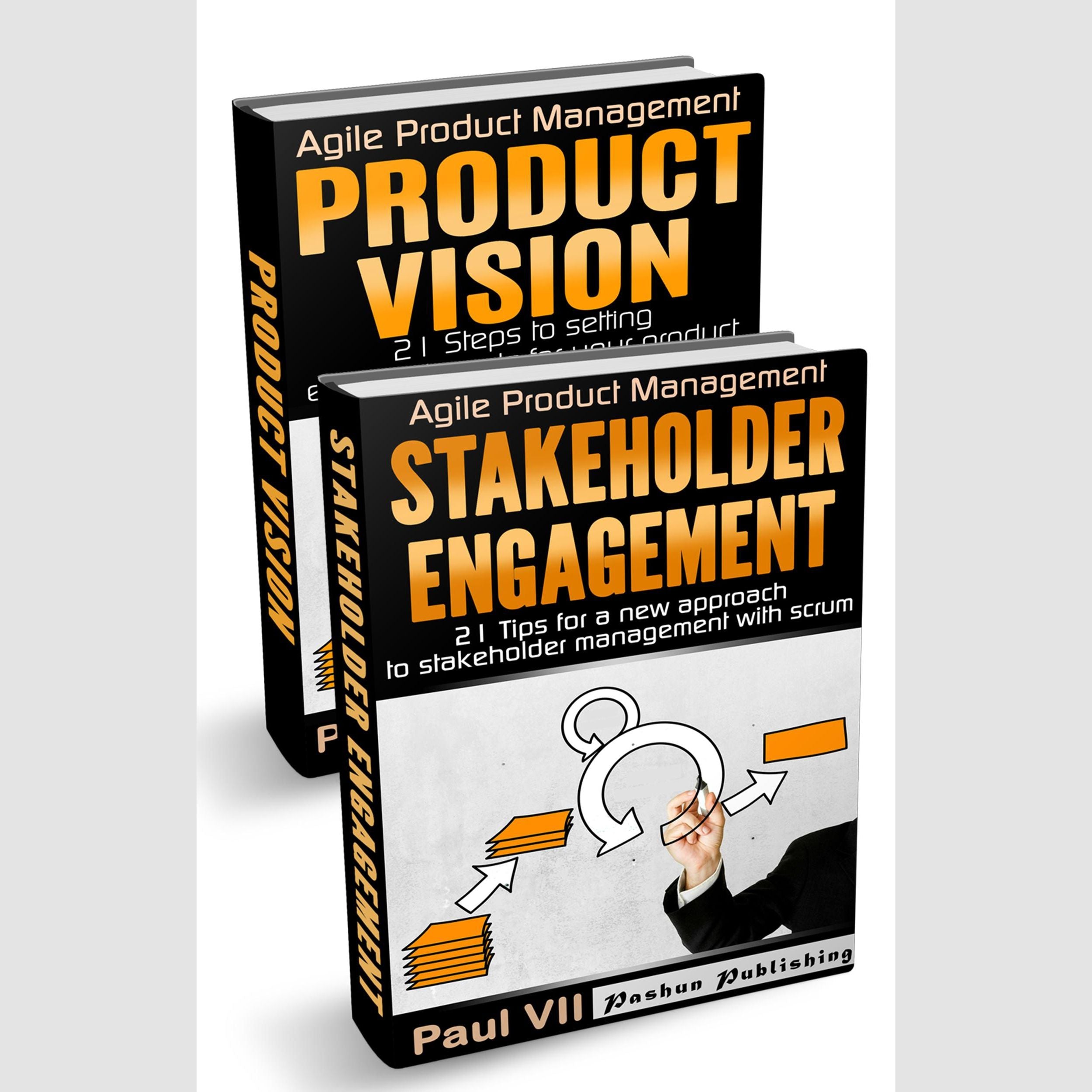 Agile Product Management: Product Vision & Stakeholder Engagement