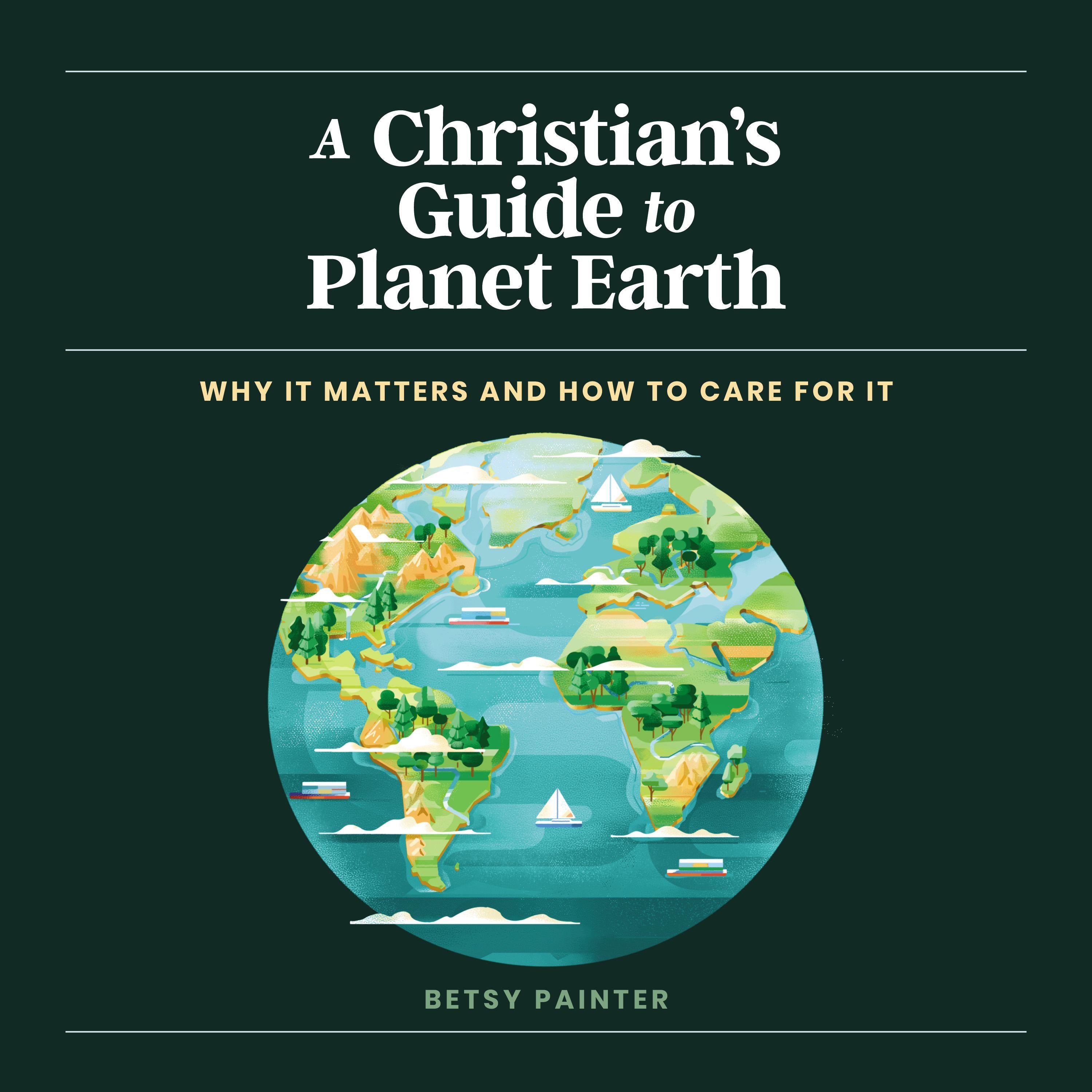 A Christian's Guide to Planet Earth