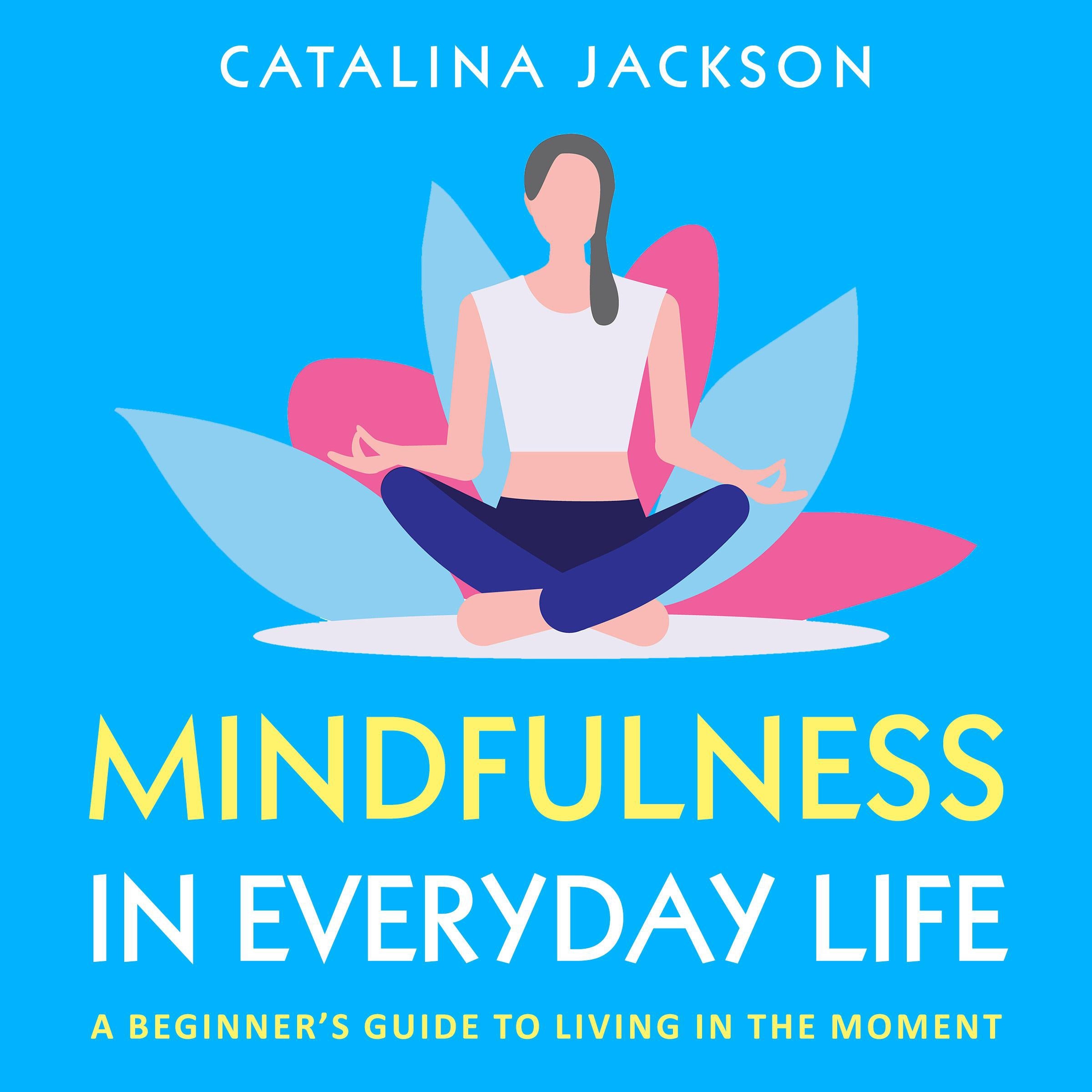 Mindfulness in Everyday Life